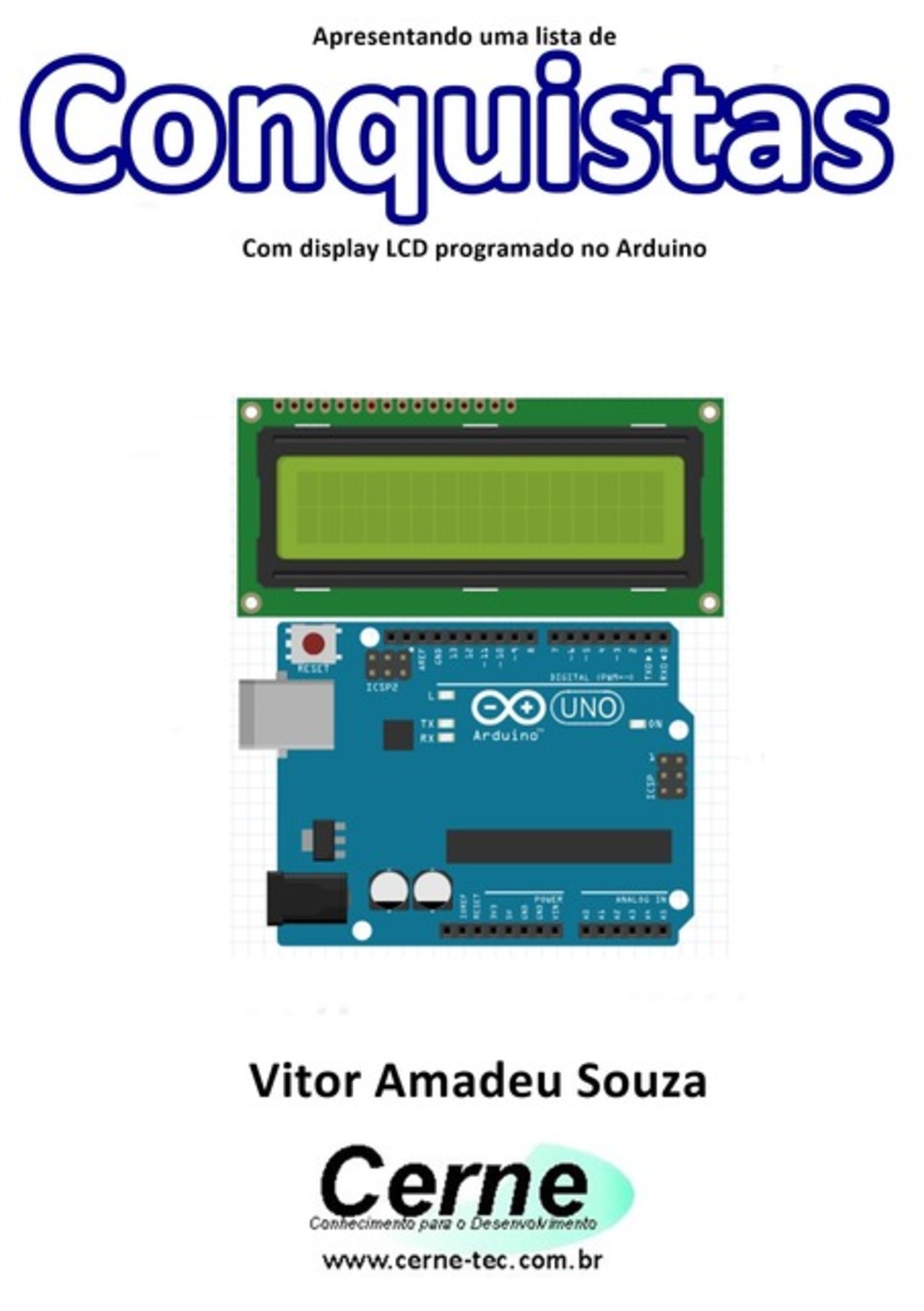 Apresentando Uma Lista De Conquistas Com Display Lcd Programado No Arduino