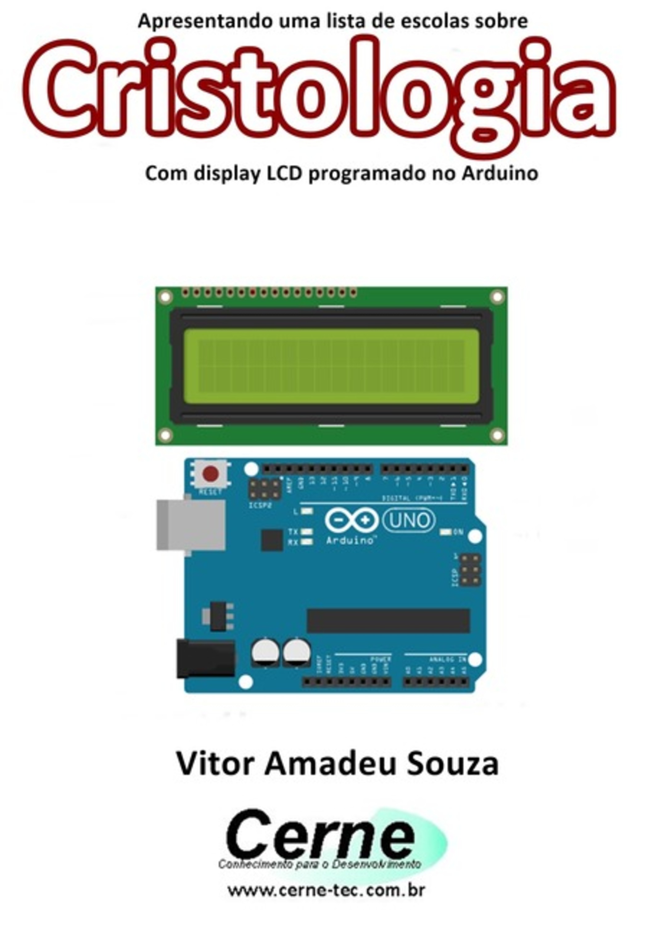 Apresentando Uma Lista De Escolas Sobre Cristologia Com Display Lcd Programado No Arduino