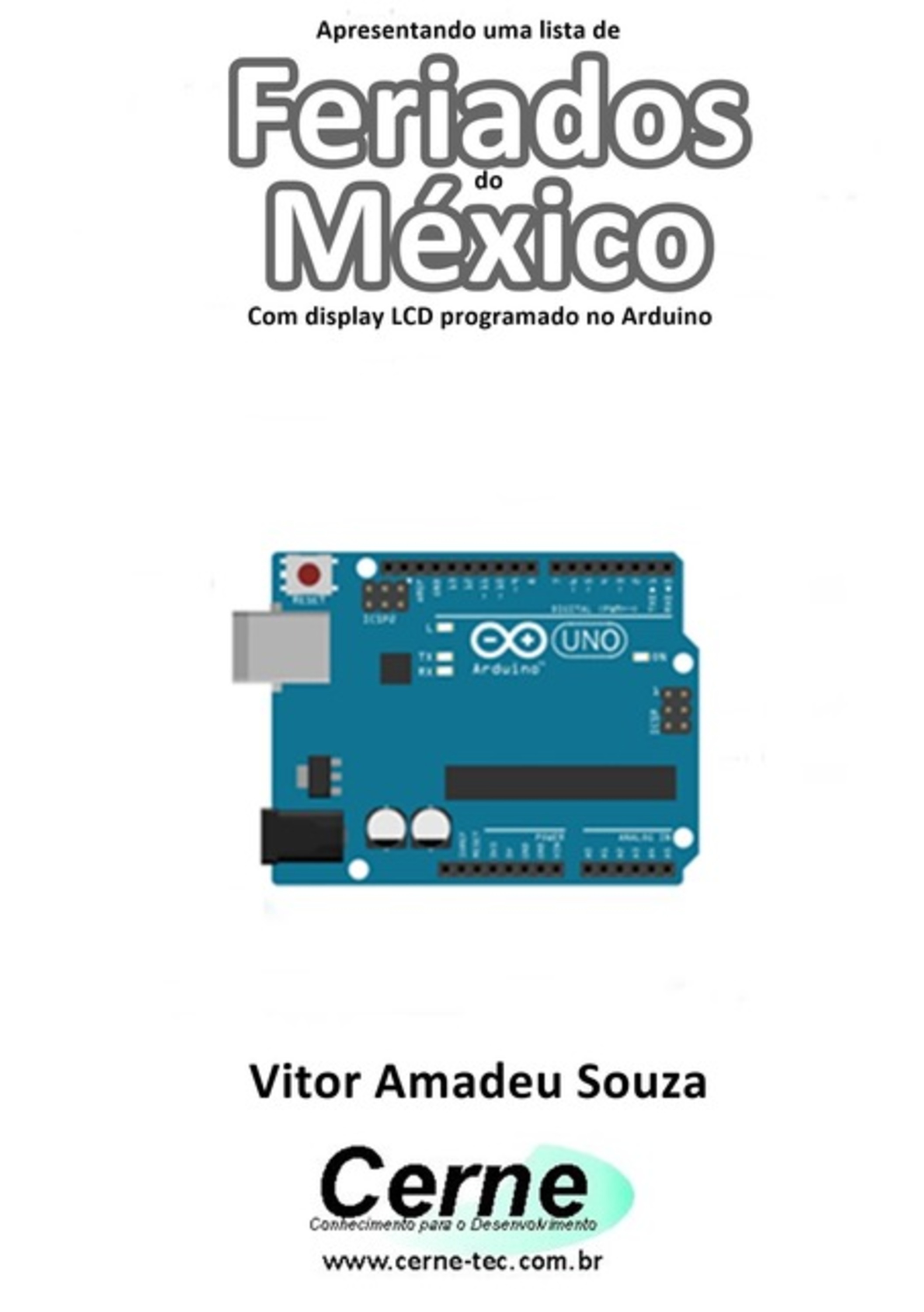 Apresentando Uma Lista De Feriados Do México Com Display Lcd Programado No Arduino