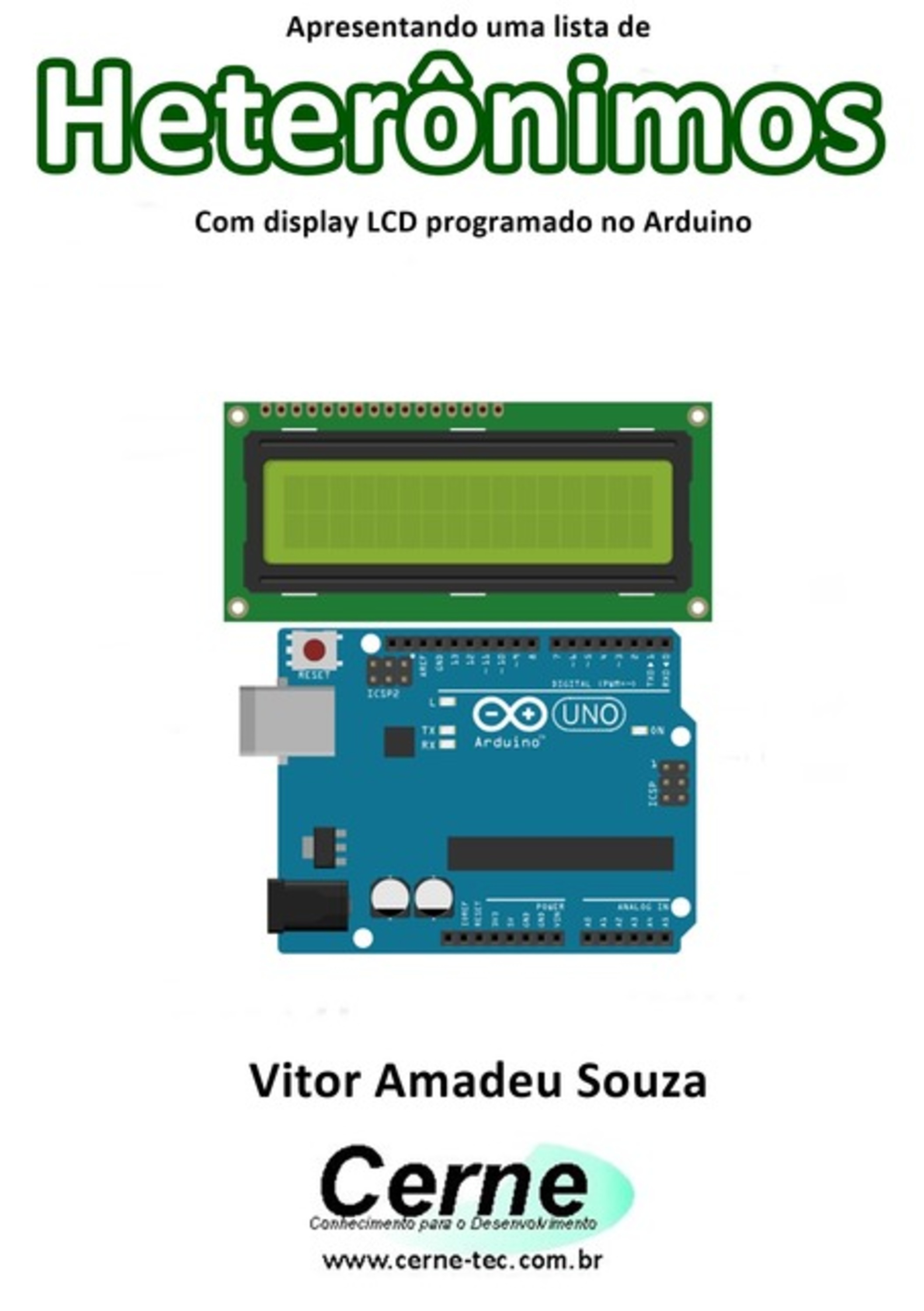 Apresentando Uma Lista De Heterônimos Com Display Lcd Programado No Arduino