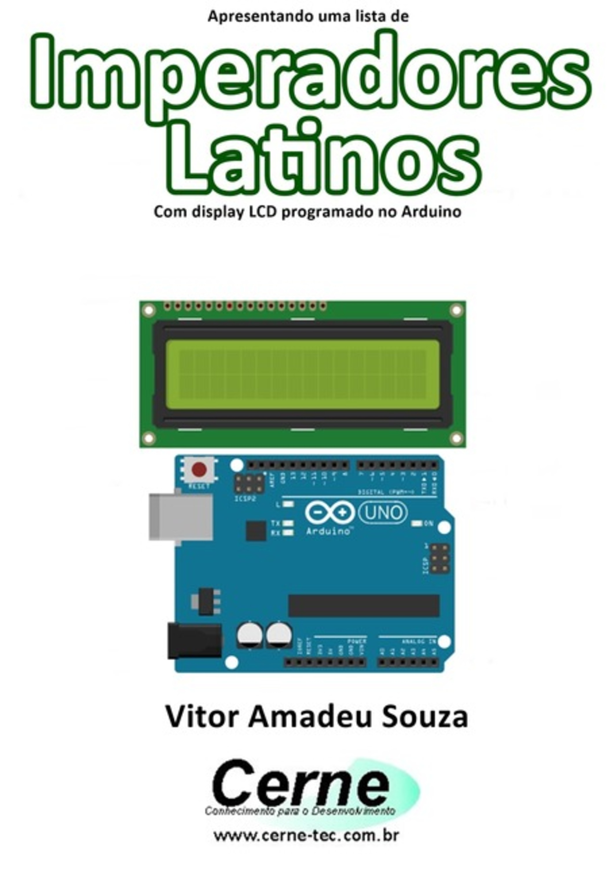 Apresentando Uma Lista De Imperadores Latinos Com Display Lcd Programado No Arduino