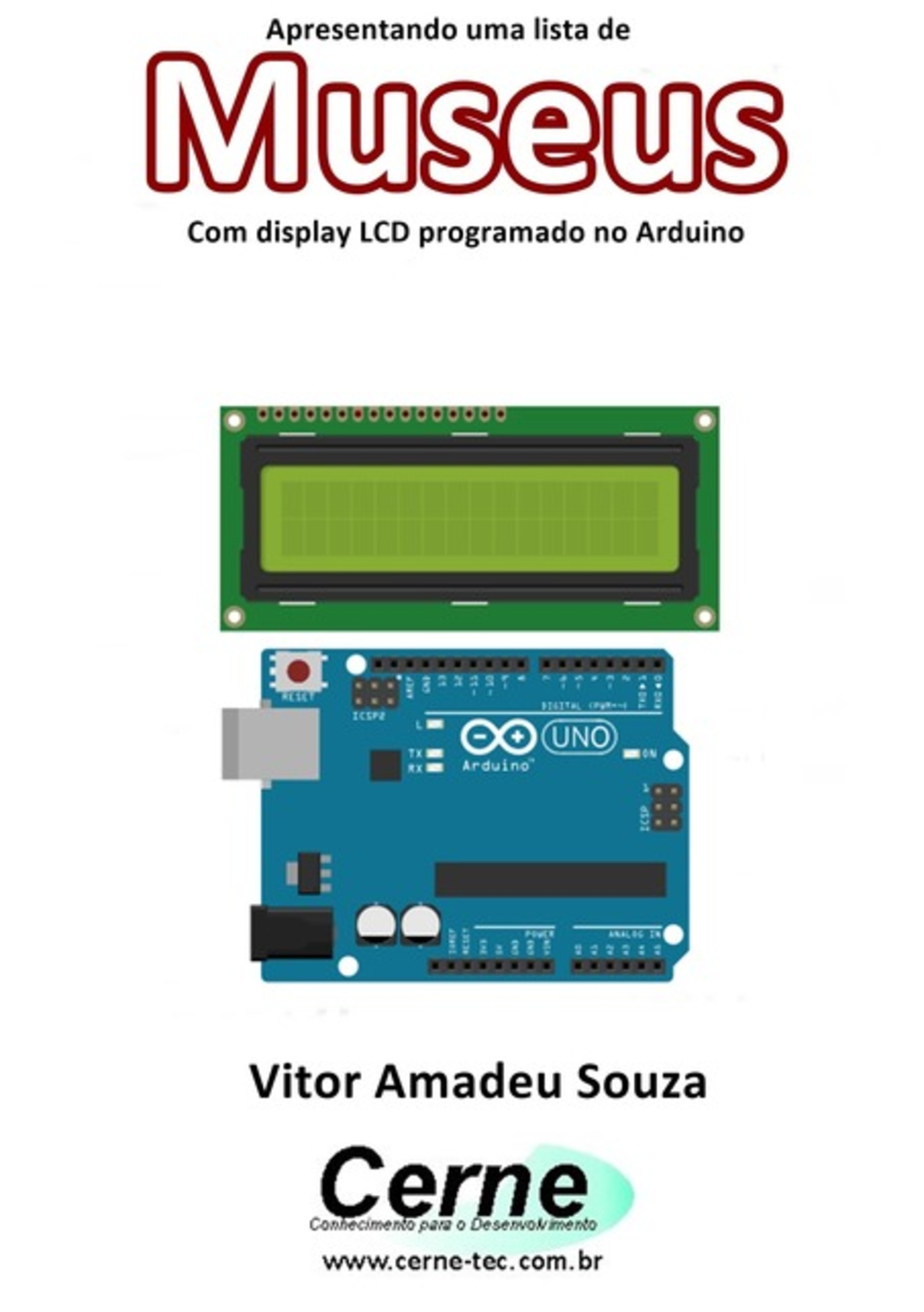 Apresentando Uma Lista De Museus Com Display Lcd Programado No Arduino