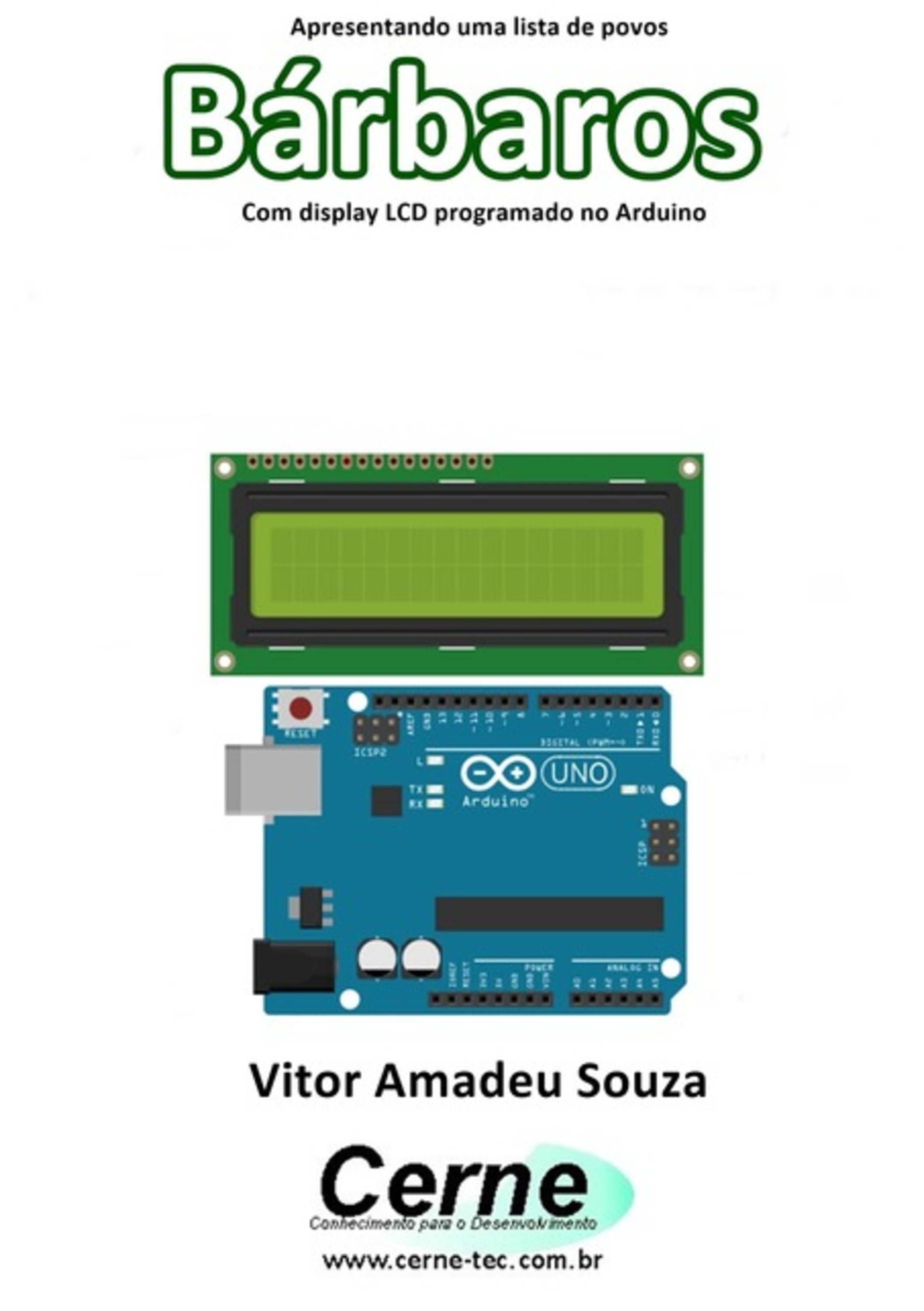 Apresentando Uma Lista De Povos Bárbaros Com Display Lcd Programado No Arduino