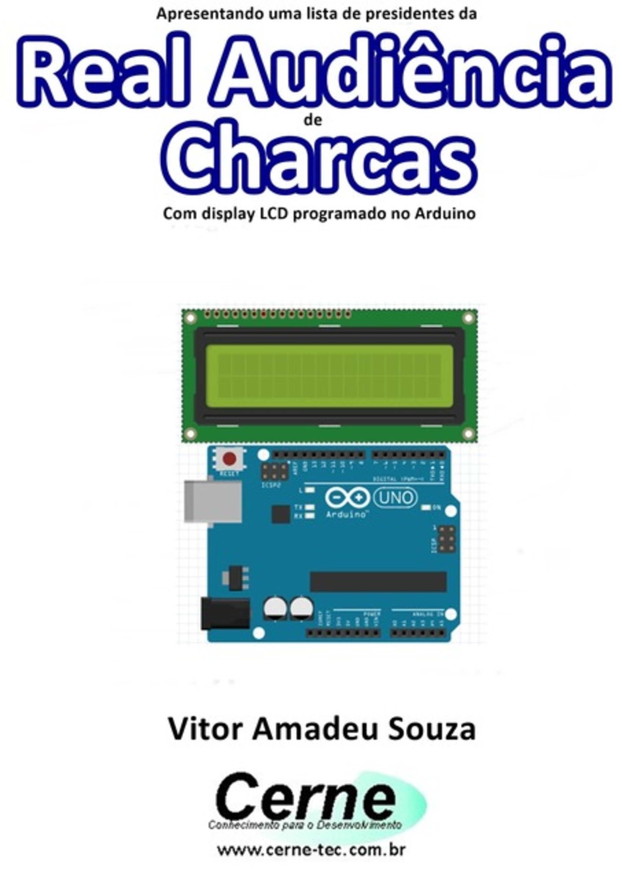 Apresentando Uma Lista De Presidentes Da Real Audiência De Charcas Com Display Lcd Programado No Arduino