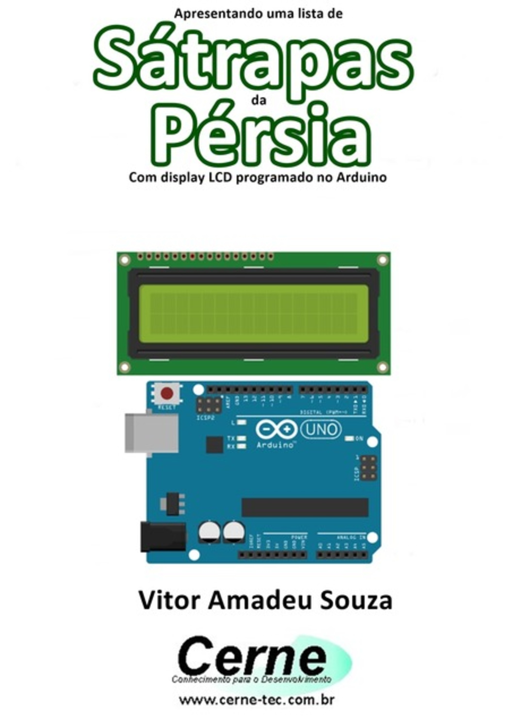 Apresentando Uma Lista De Sátrapas Da Pérsia Com Display Lcd Programado No Arduino