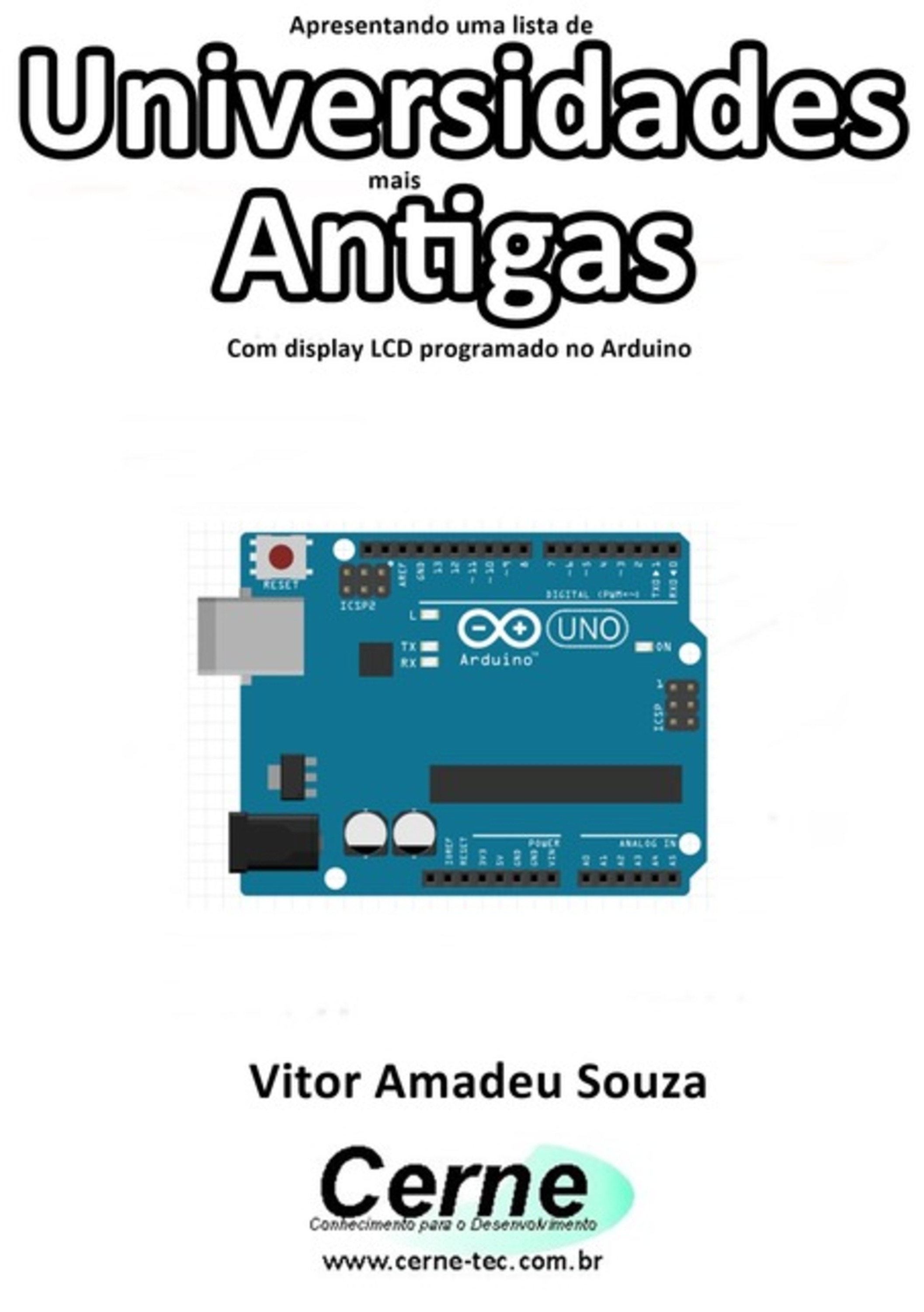 Apresentando Uma Lista De Universidades Mais Antigas Com Display Lcd Programado No Arduino