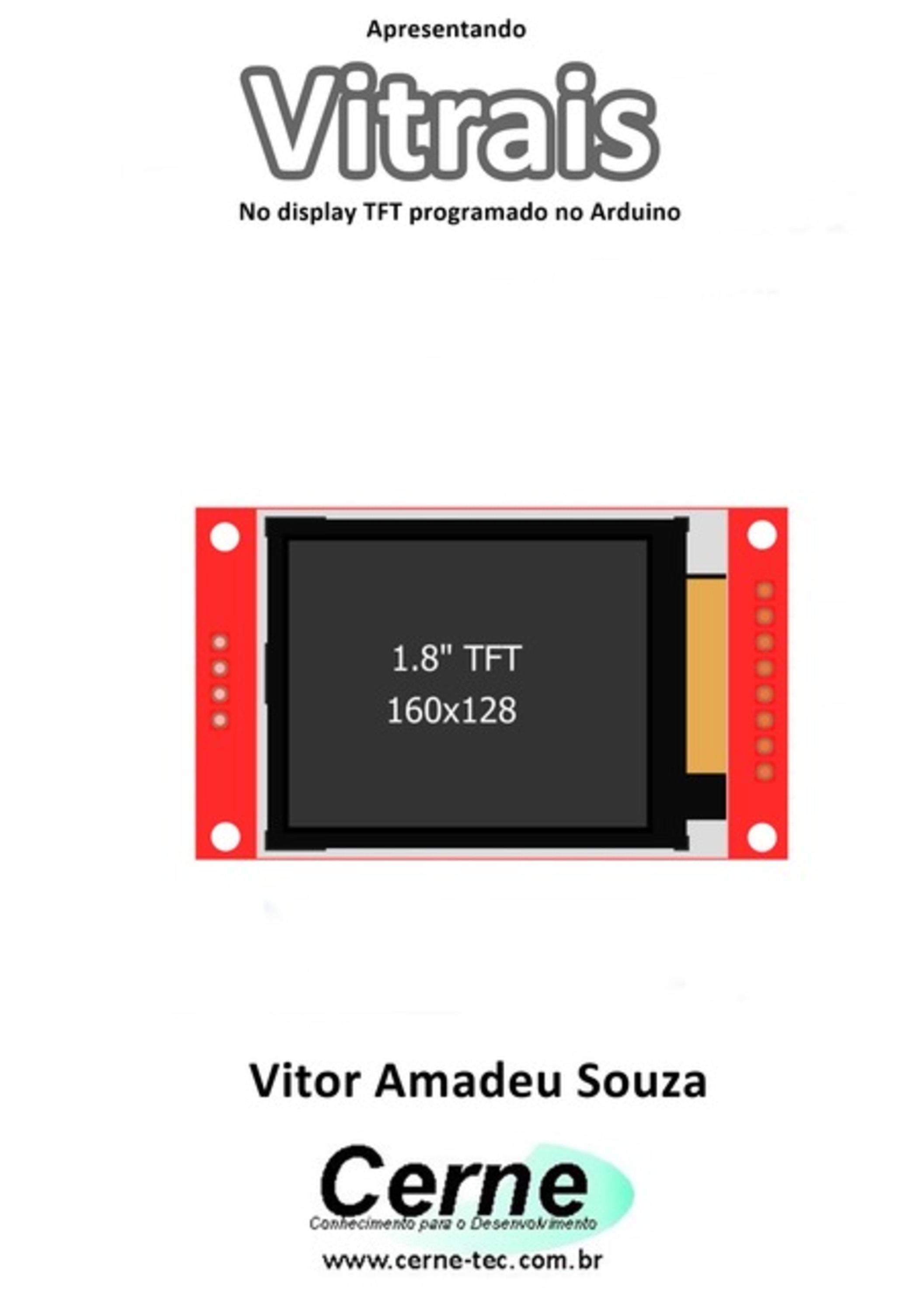 Apresentando Vitrais No Display Tft Programado No Arduino