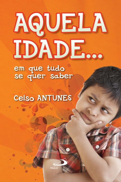 Aquela idade... em que tudo se quer saber