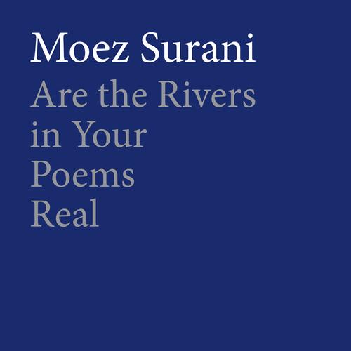 Are the Rivers in Your Poems Real