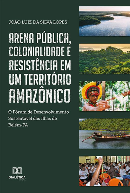 Arena pública, colonialidade e resistência em um território amazônico