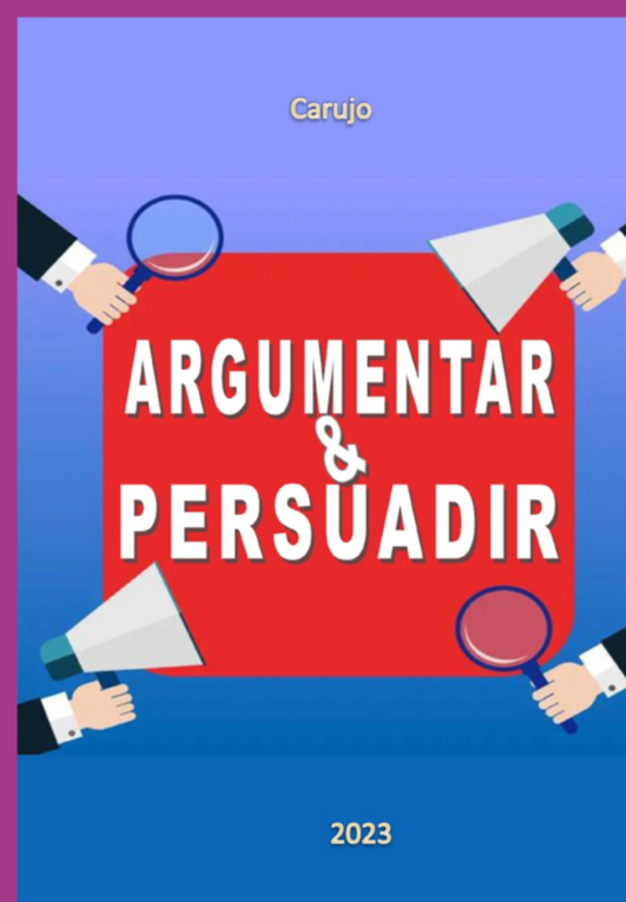 Argumentar & Persuadir