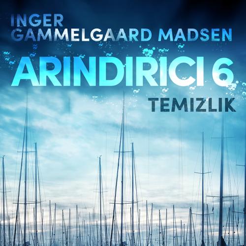 Arındırıcı 6: Temizlik