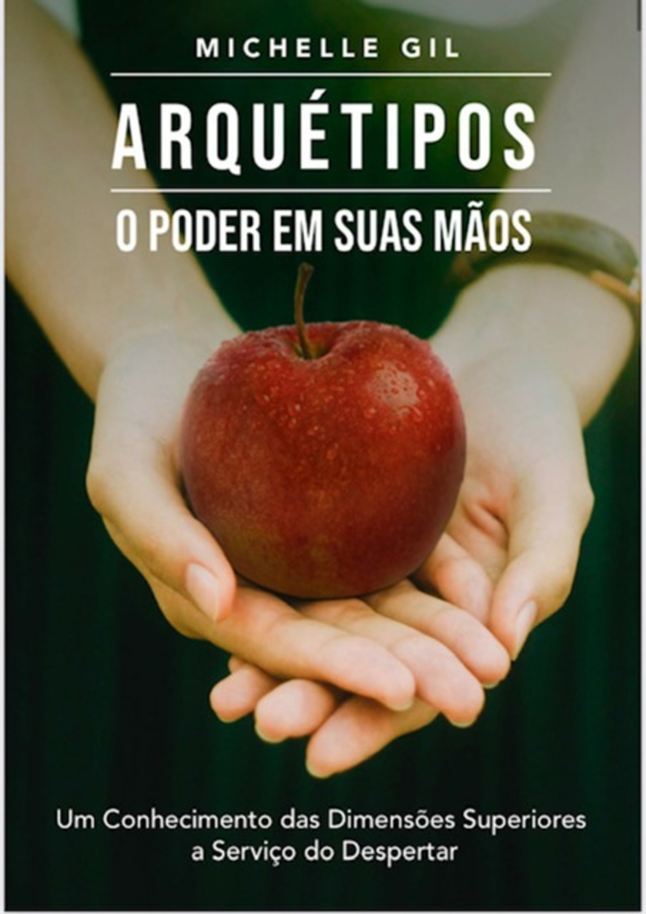 Arquétipos - O Poder Em Suas Mãos