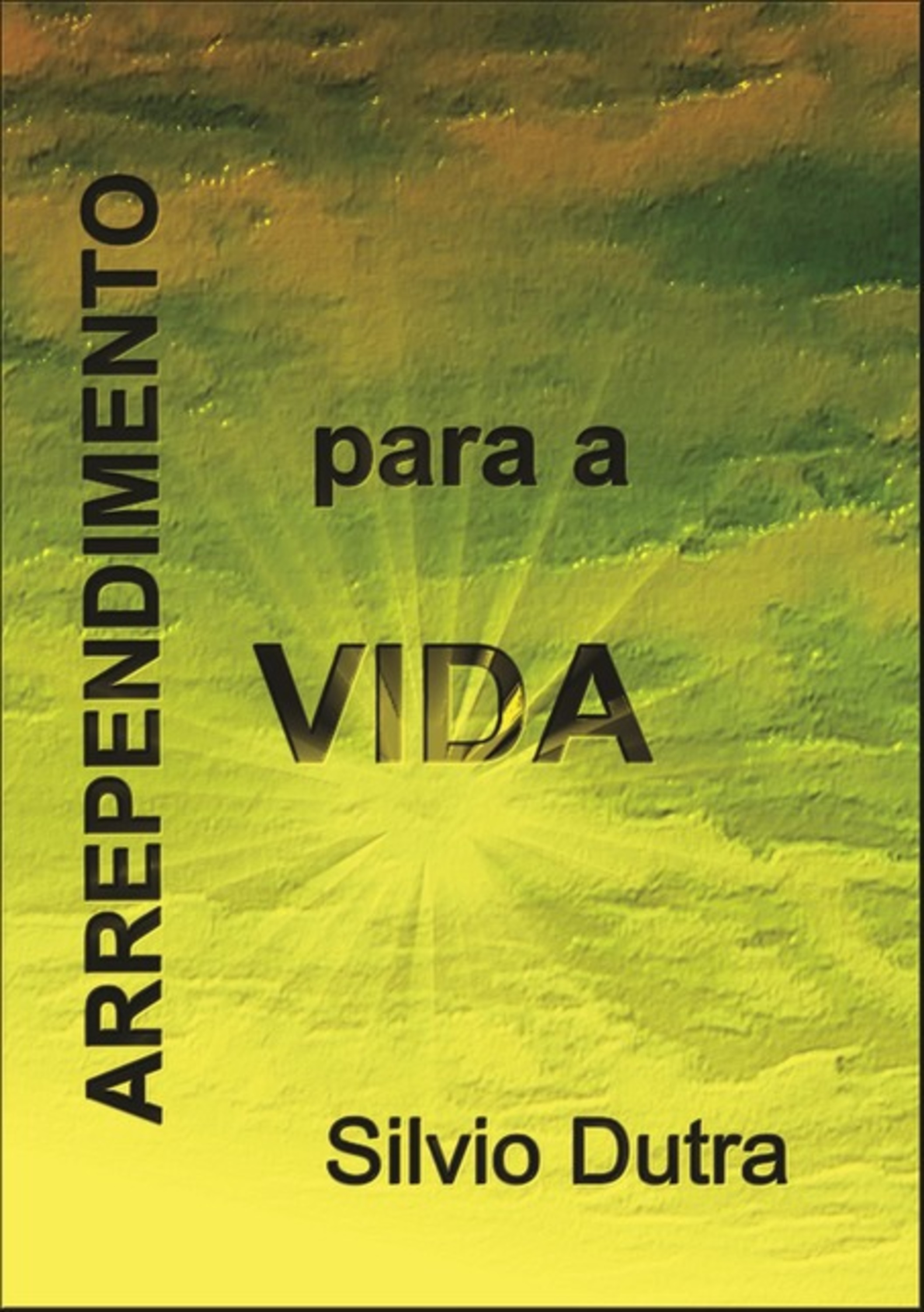 Arrependimento Para A Vida