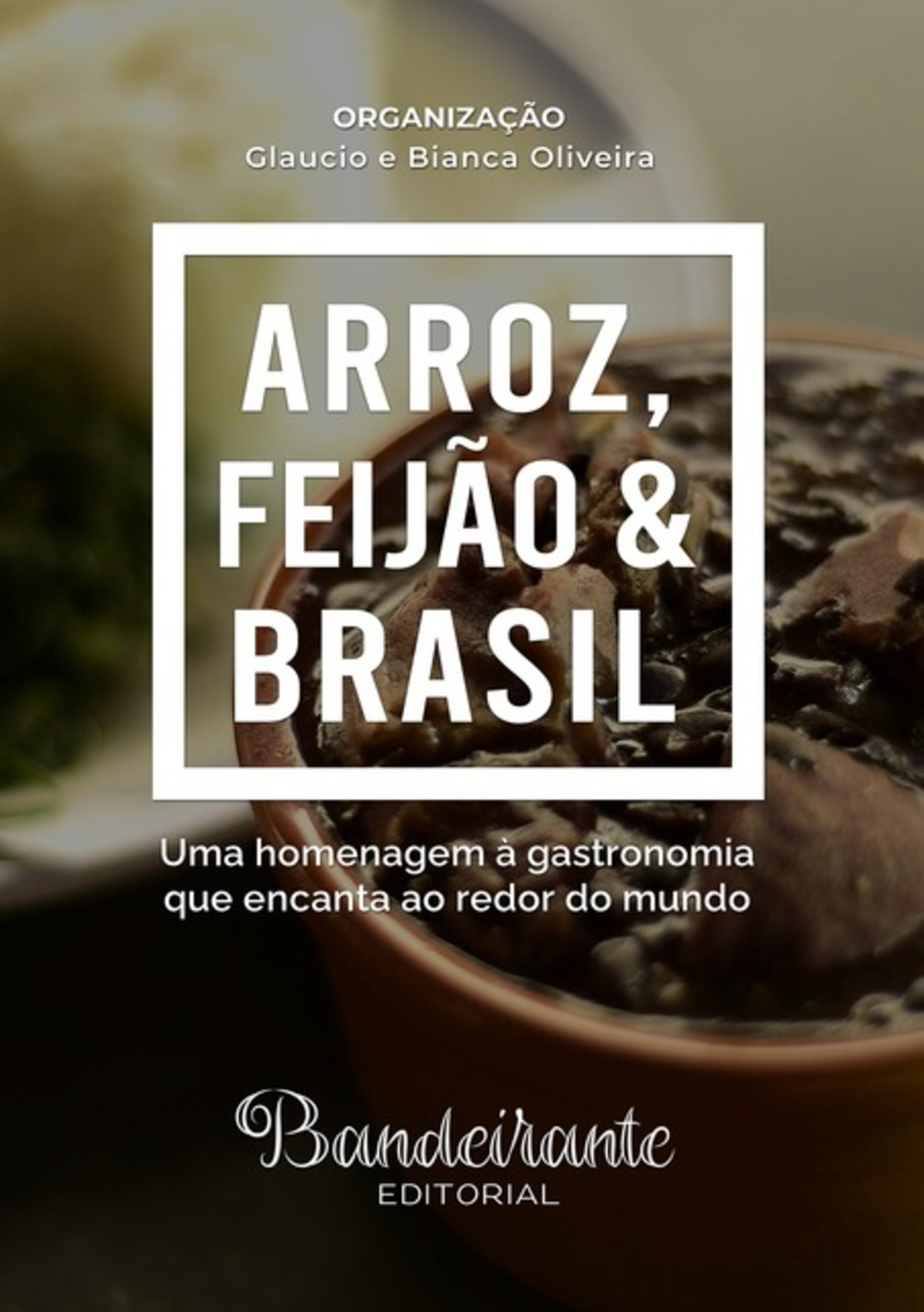 Arroz, Feijão & Brasil