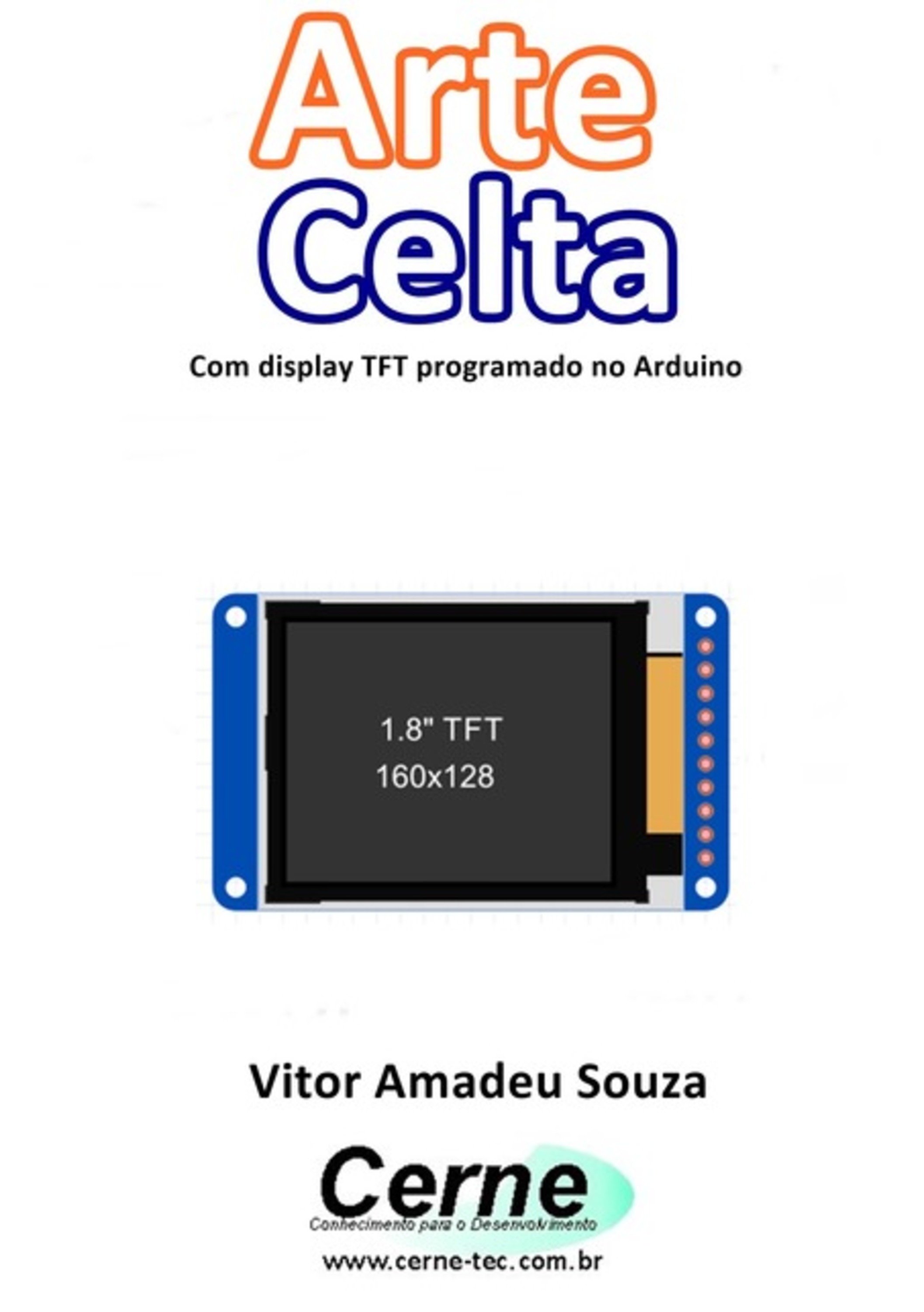 Arte Celta Com Display Tft Programado No Arduino