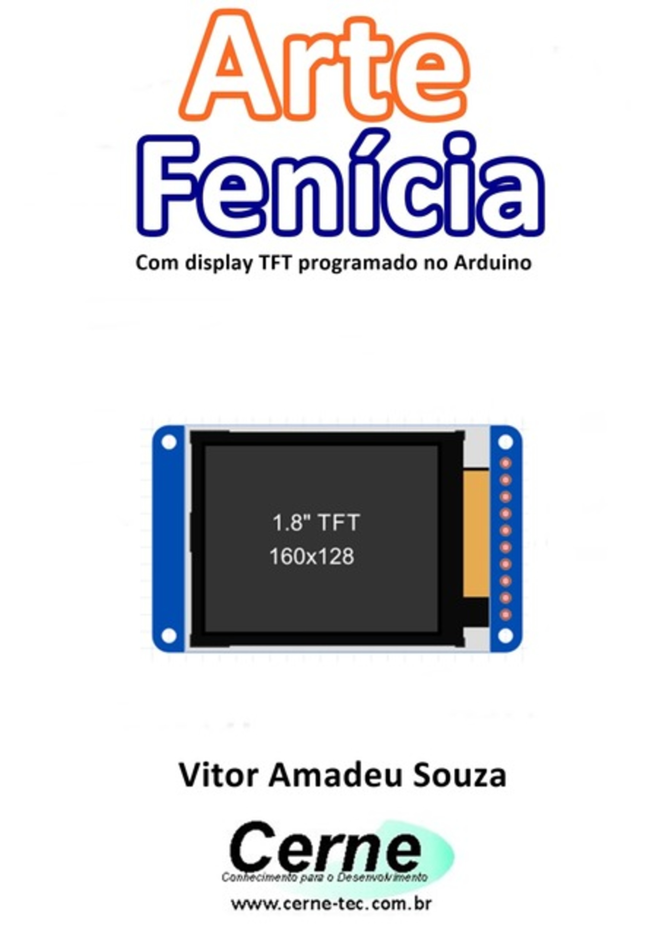 Arte Fenícia Com Display Tft Programado No Arduino