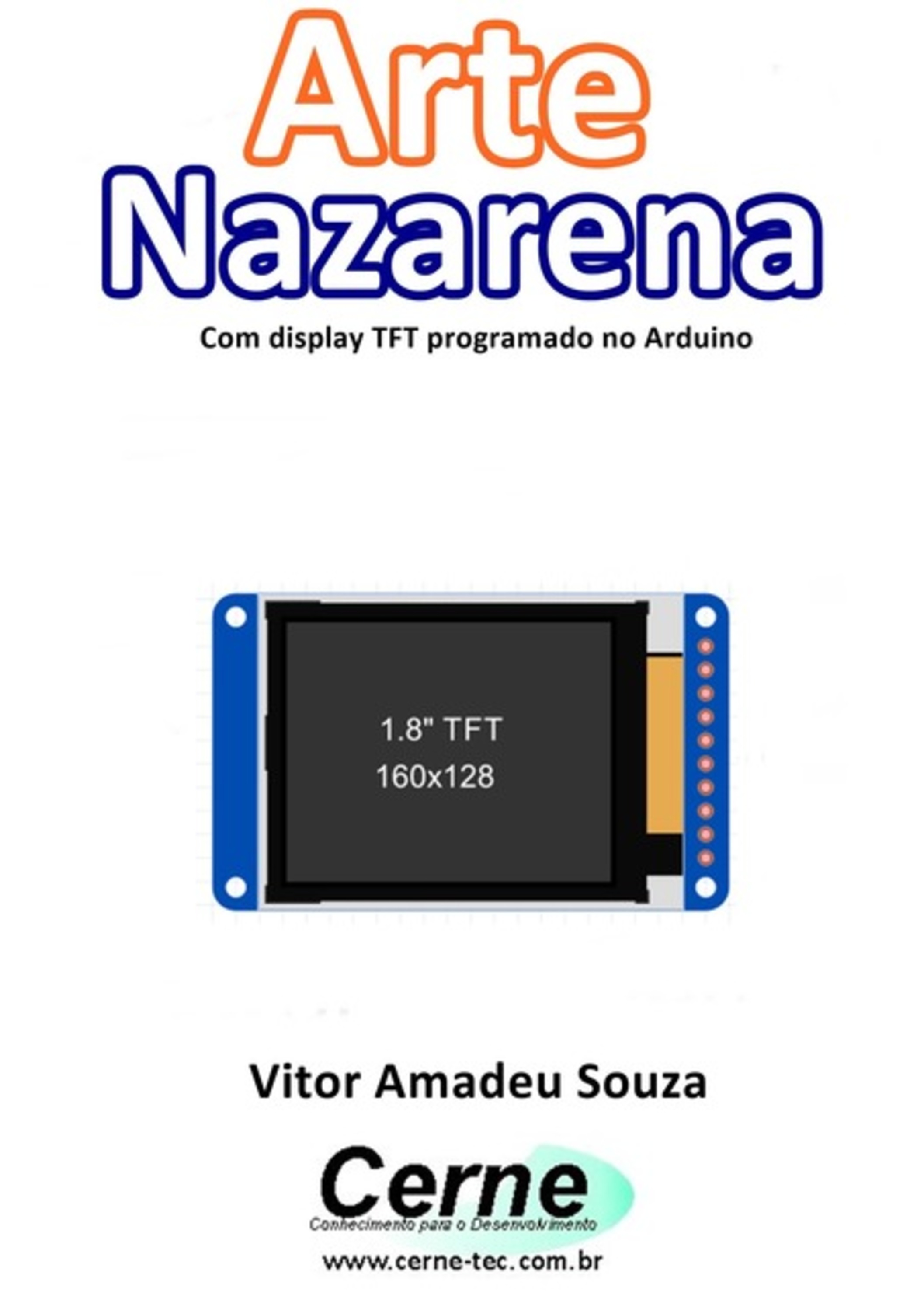 Arte Nazarena Com Display Tft Programado No Arduino