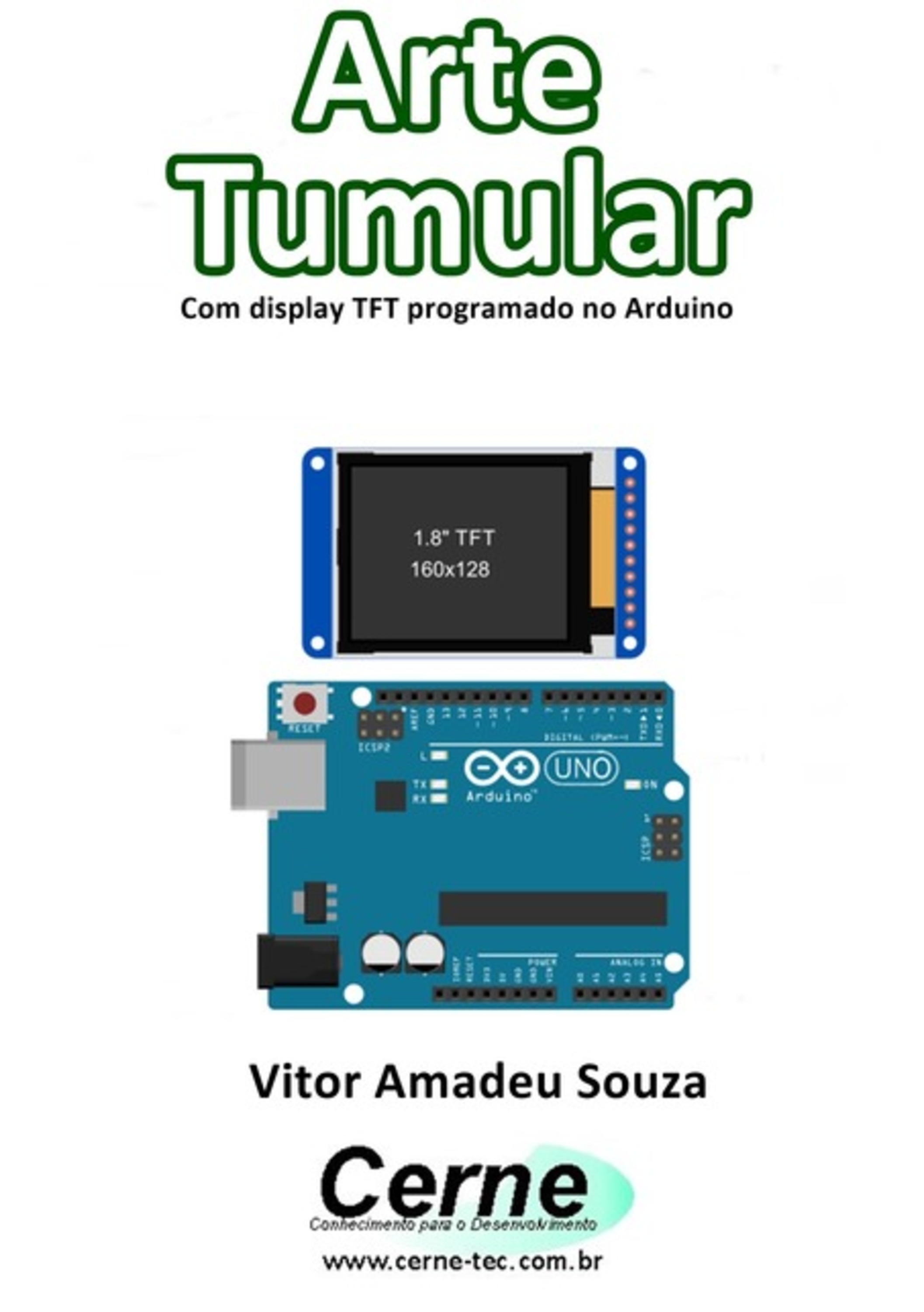 Arte Tumular Com Display Tft Programado No Arduino