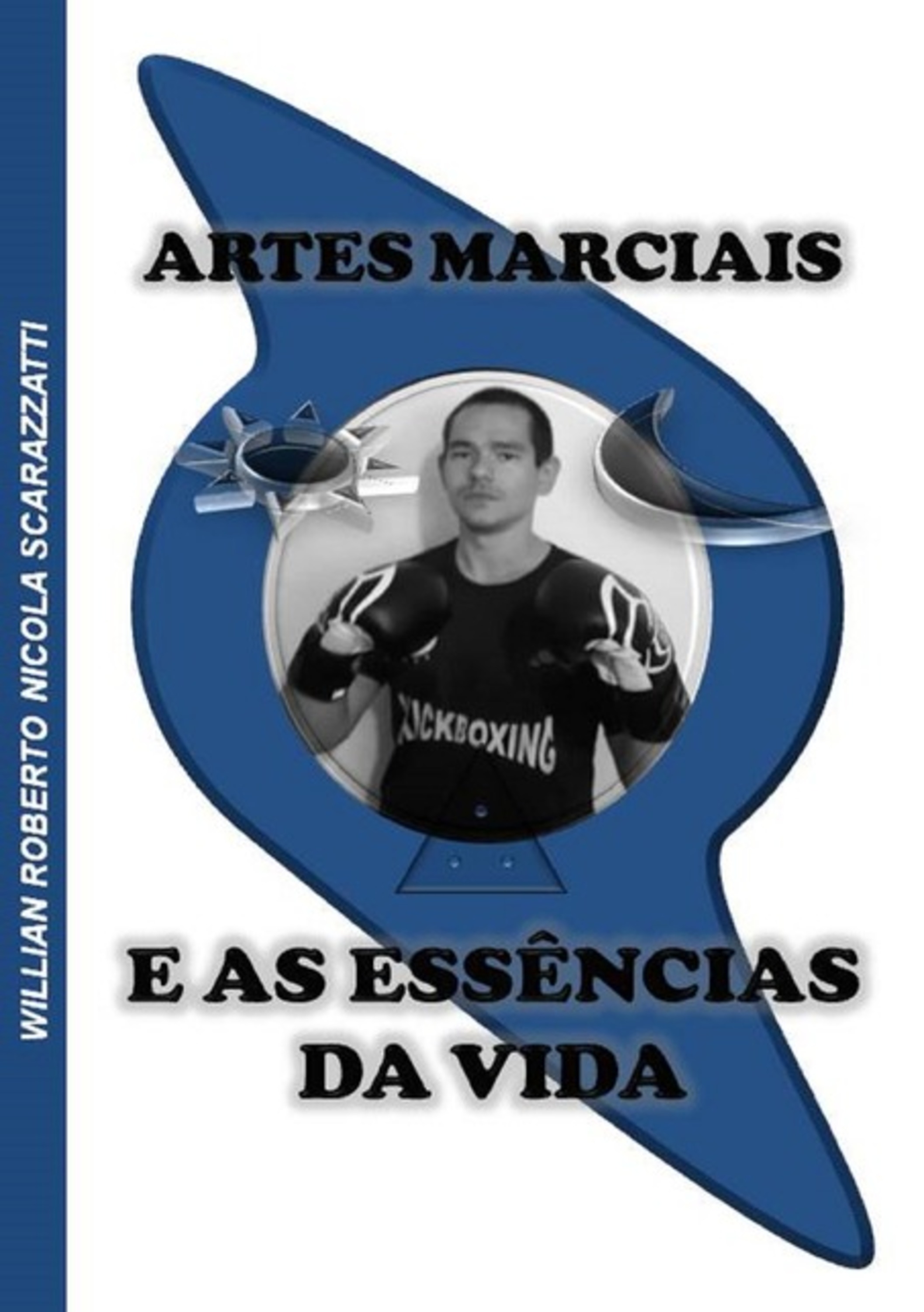 Artes Marciais E As Essências Da Vida