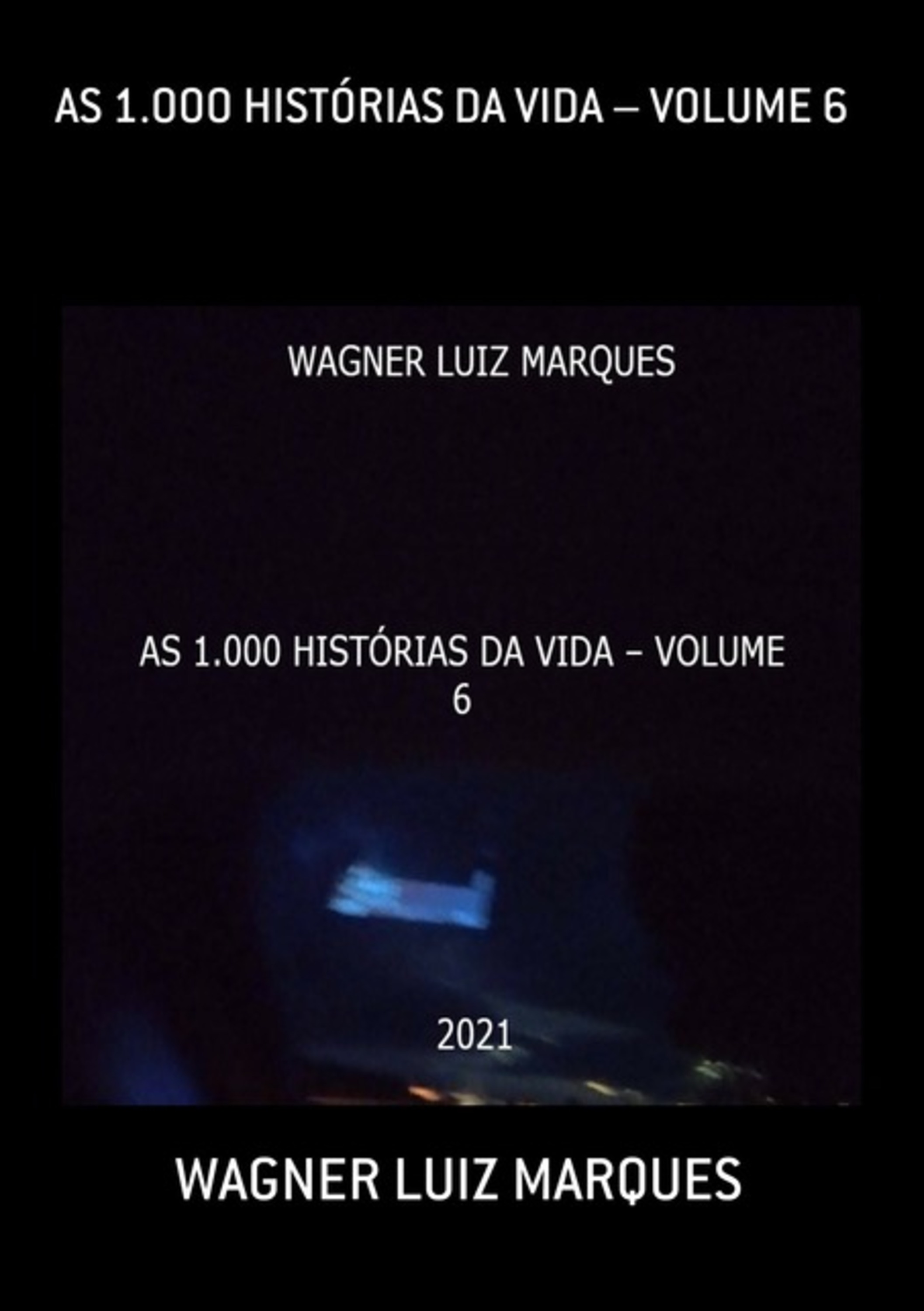 As 1.000 Histórias Da Vida – Volume 6