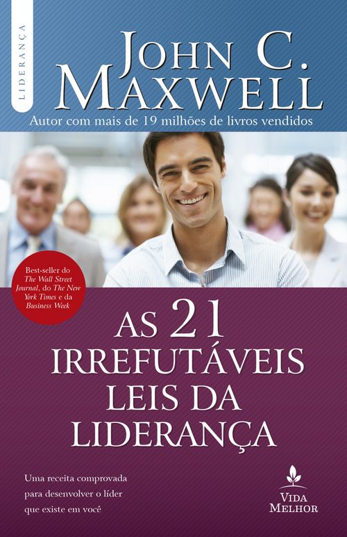 As 21 irrefutáveis leis da liderança