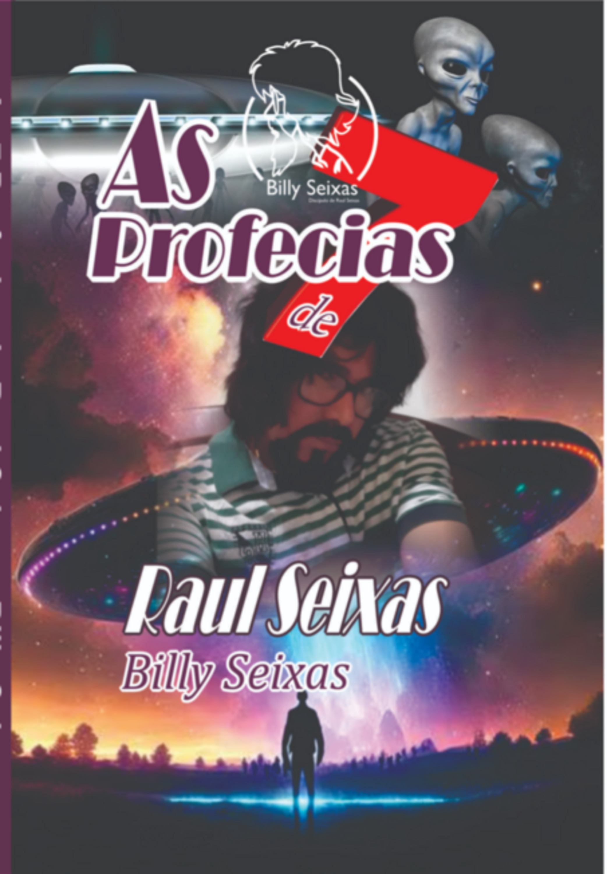 As 7 Profecias De Raul Seixas