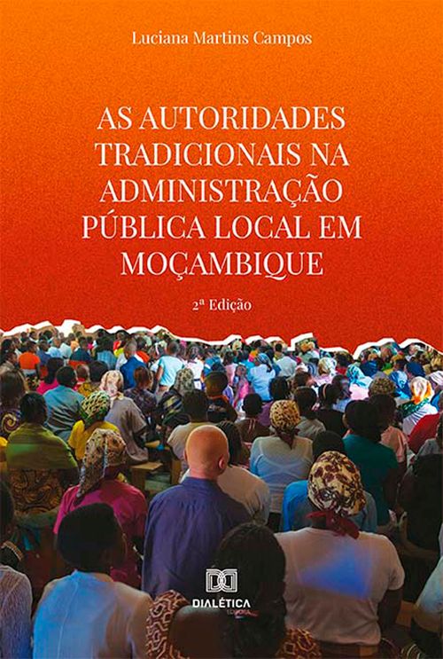 As autoridades tradicionais na administração pública local em Moçambique