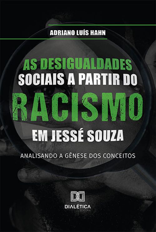 As desigualdades sociais a partir do racismo em Jessé Souza