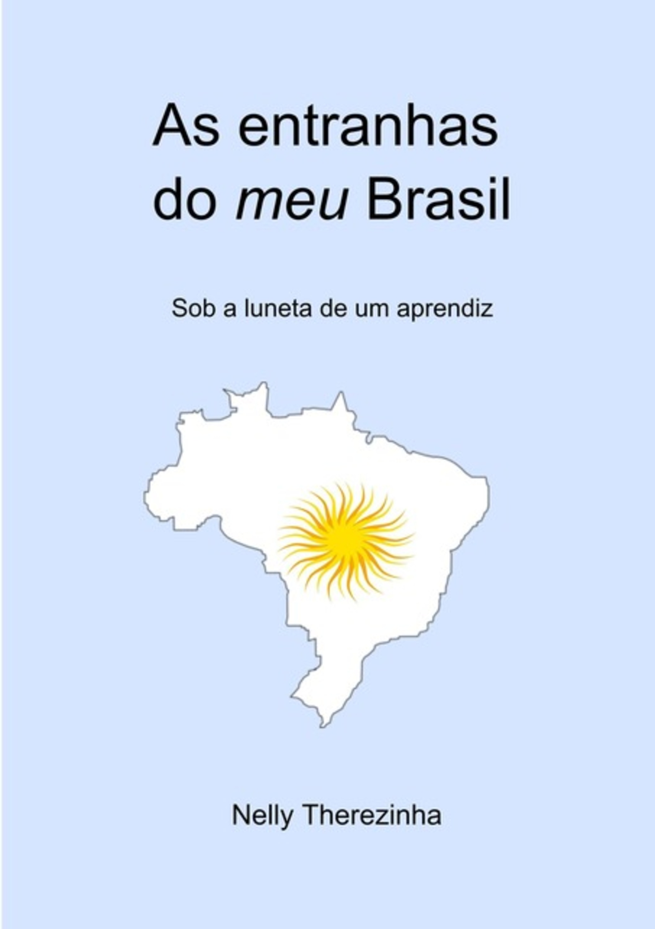 As Entranhas Do Meu Brasil