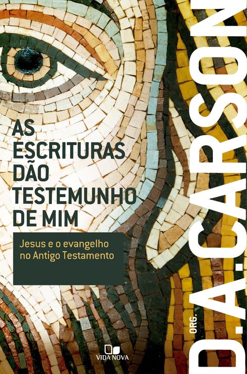 As Escrituras dão testemunho de mim