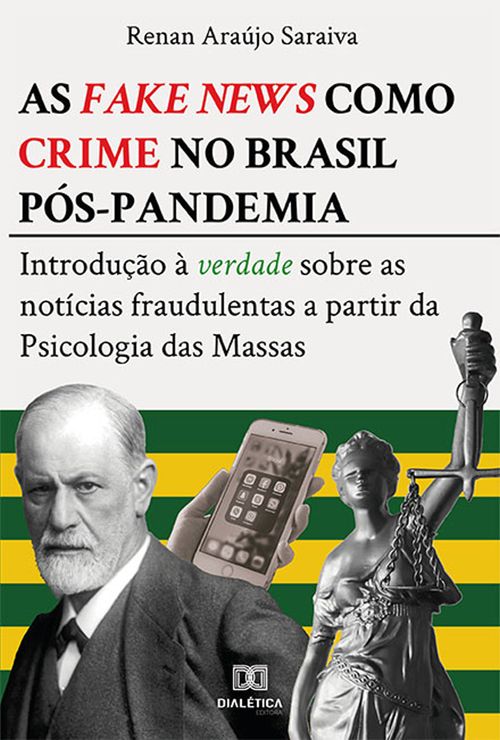 As fake news como crime no Brasil pós-pandemia