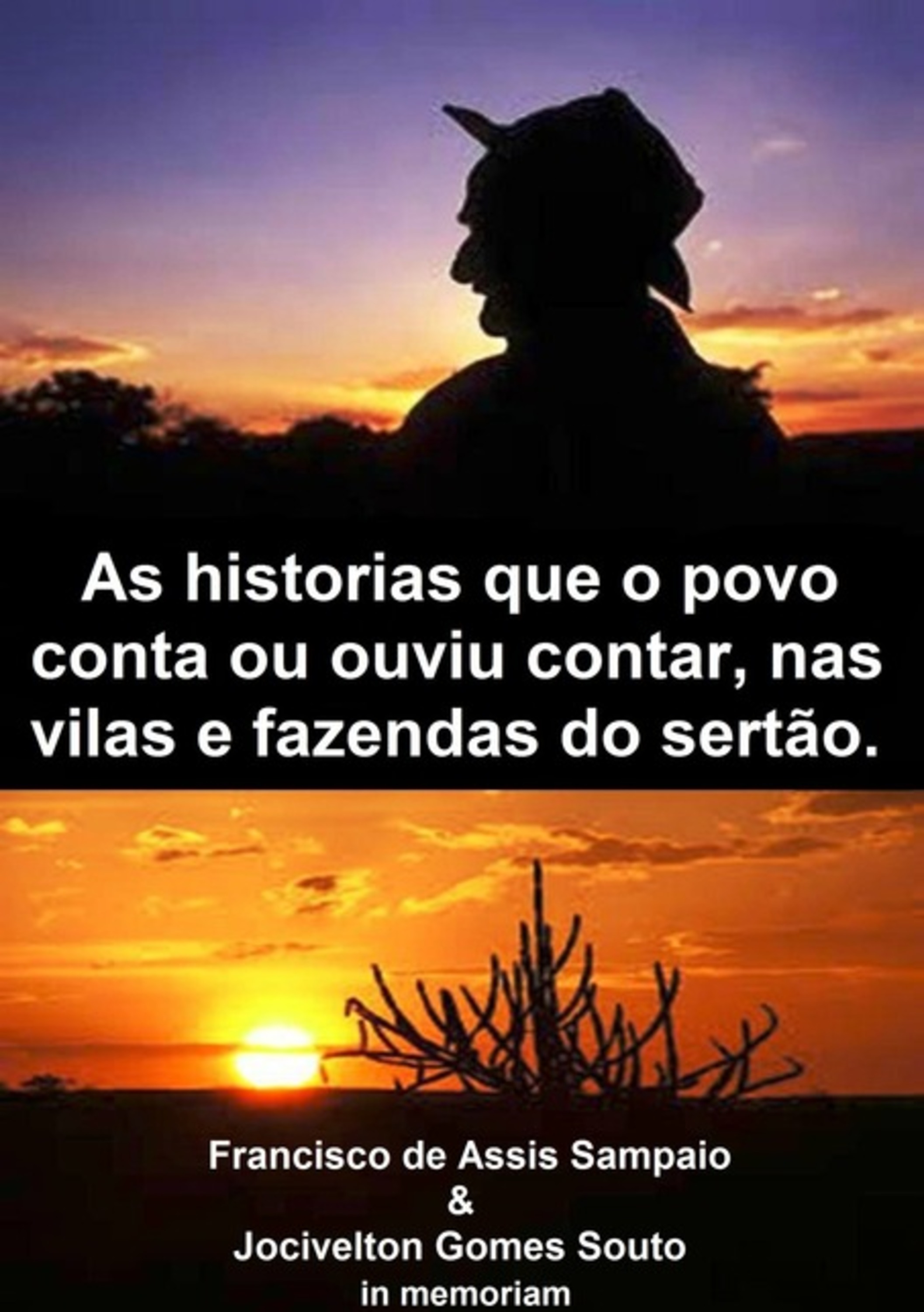 As Historias Que O Povo Conta Ou Ouviu Contar Nas Vilas E Fazendas Do Sertão