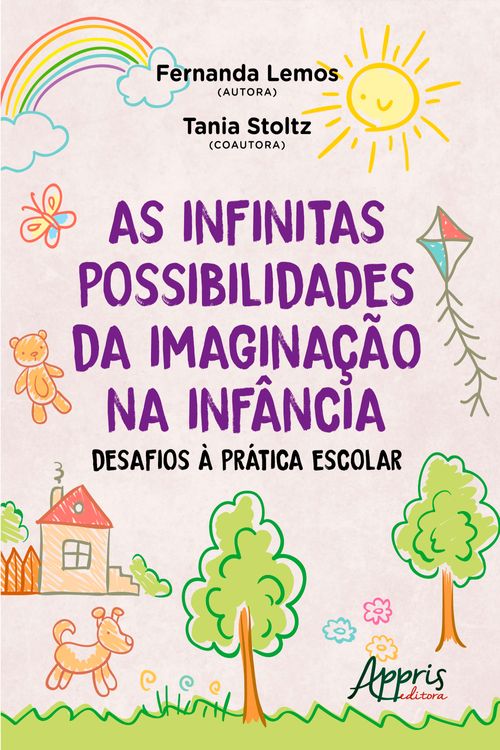 As infinitas possibilidades da imaginação na infância: desafios à prática escolar