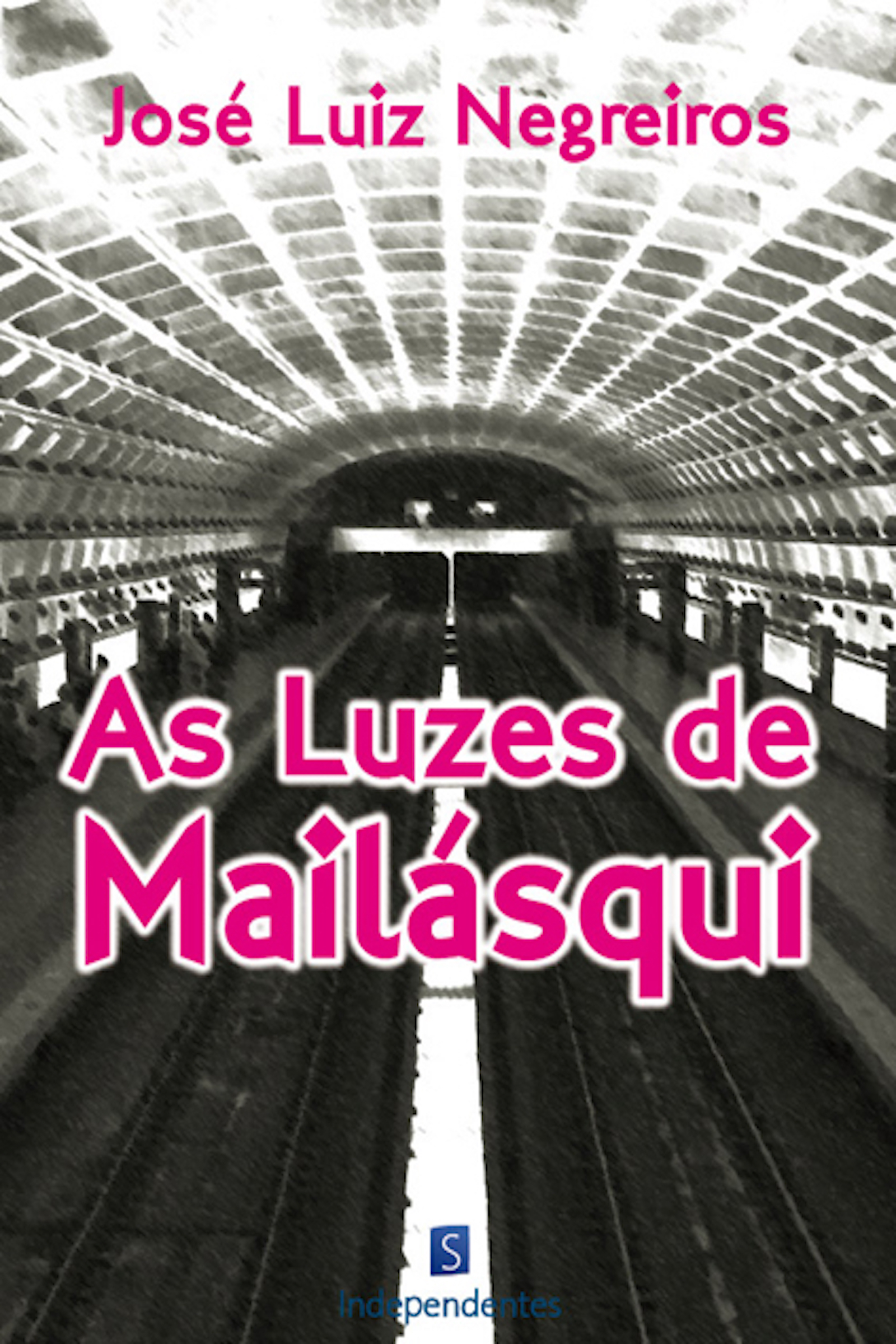 As Luzes De Máilasqui