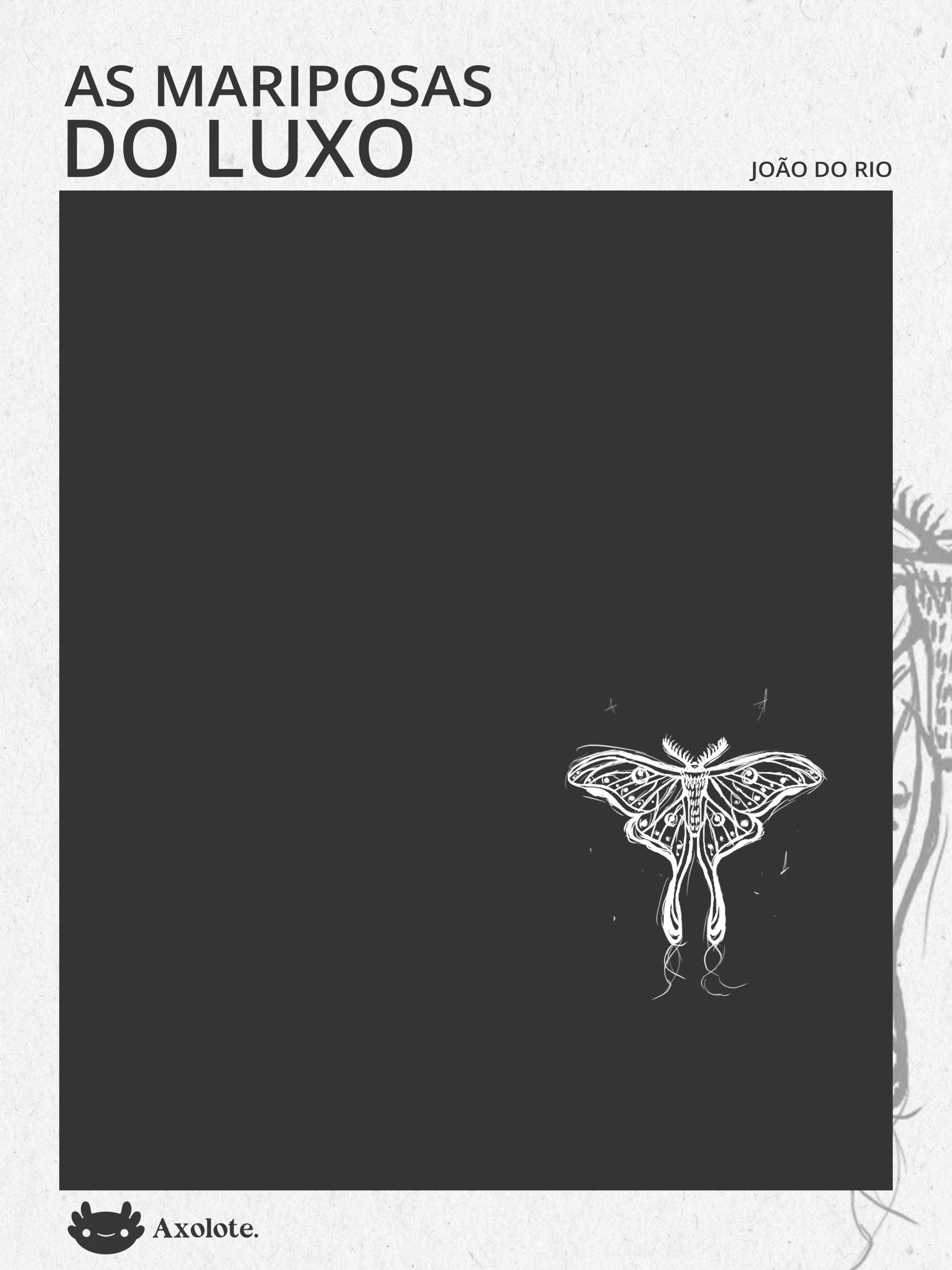 As mariposas do luxo