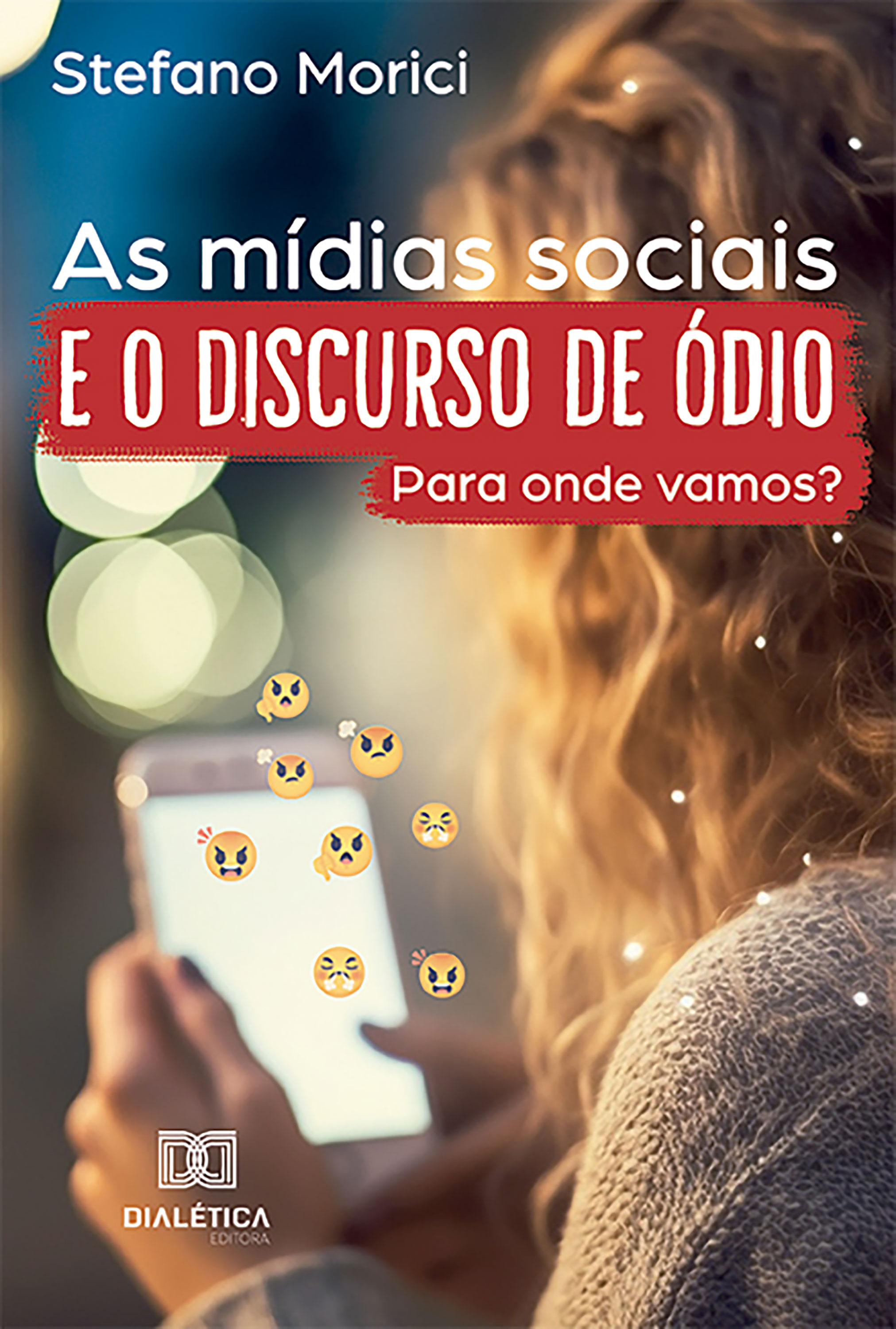 As mídias sociais e o discurso de ódio