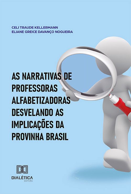 As narrativas de professoras alfabetizadoras desvelando as implicações da Provinha Brasil