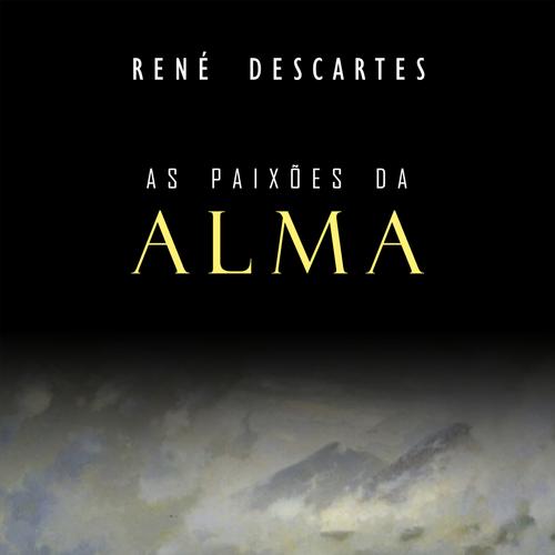 As Paixões da Alma