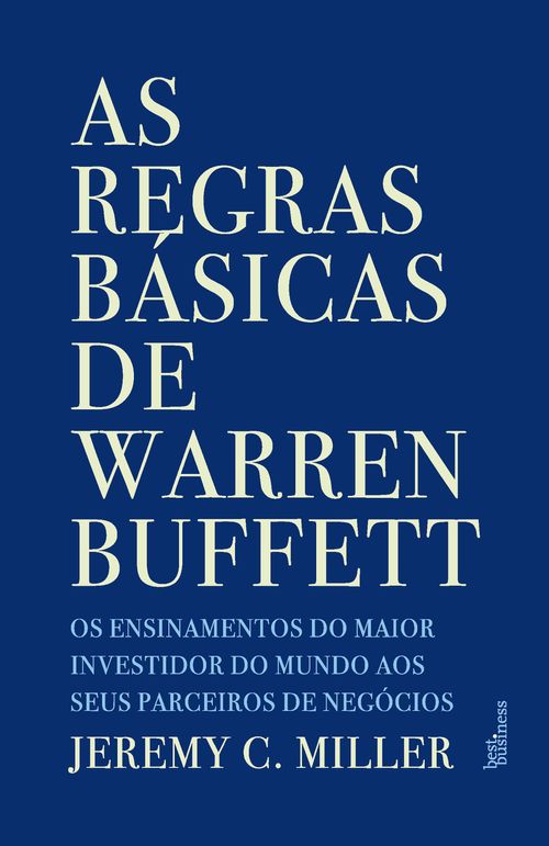 As regras básicas de Warren Buffett