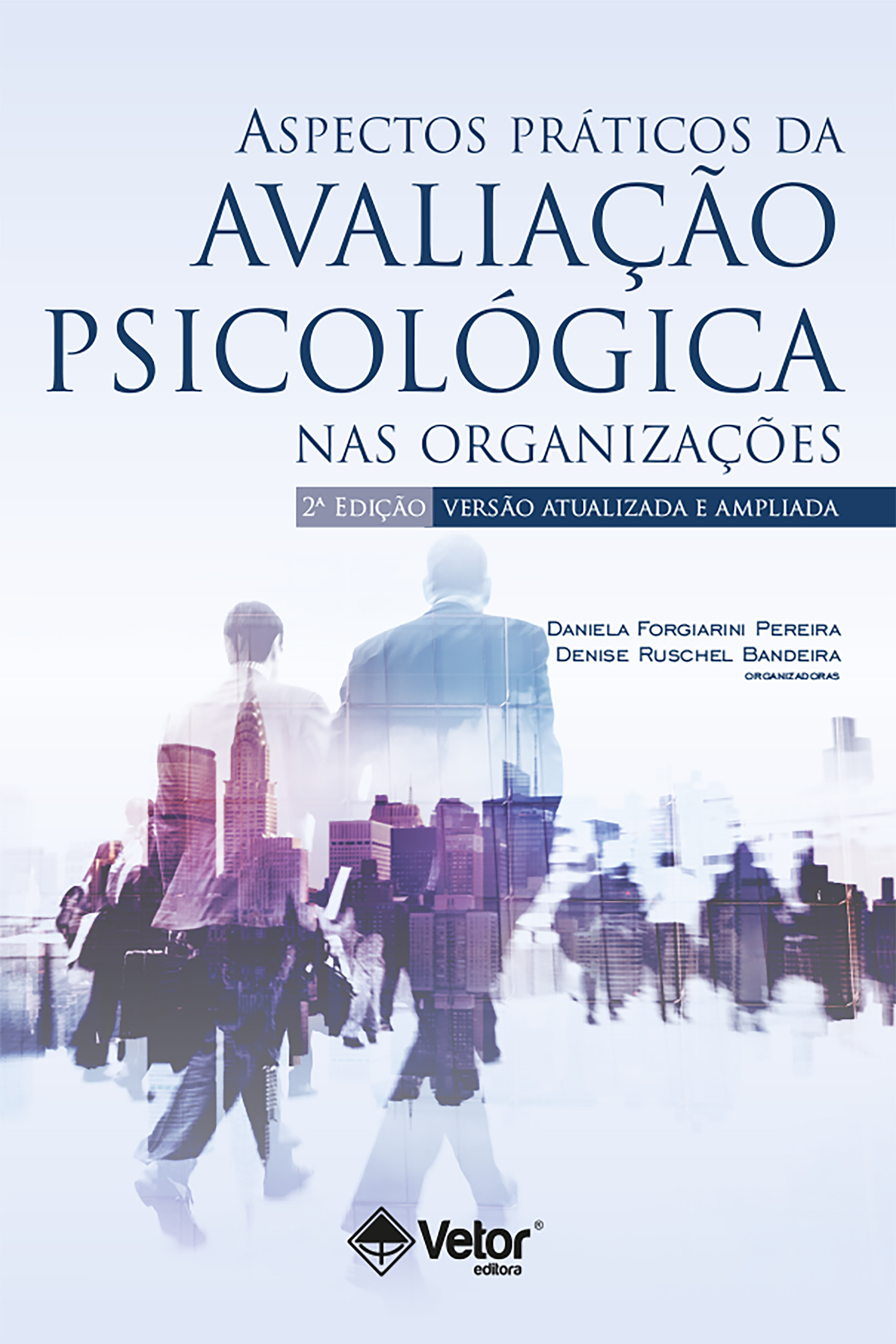 Aspectos práticos da avaliação psicológica nas organizações