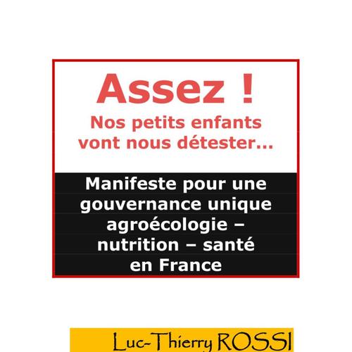 ASSEZ ! NOS PETITS ENFANTS VONT NOUS DÉTESTER