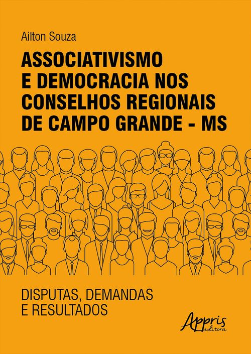 Associativismo e Democracia nos Conselhos Regionais de Campo Grande – MS: Disputas, Demandas e Resultados