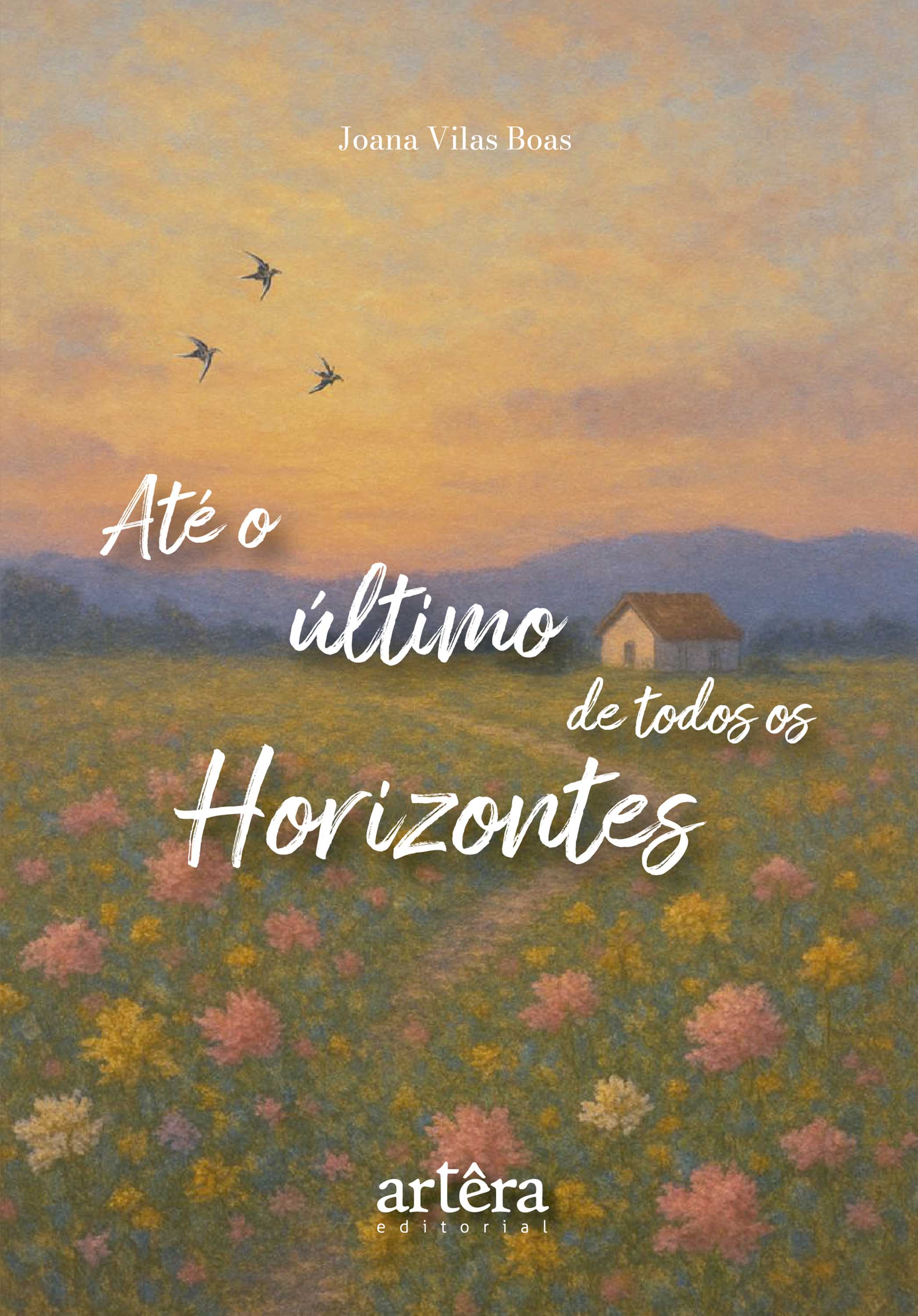 Até o Último de Todos os Horizontes