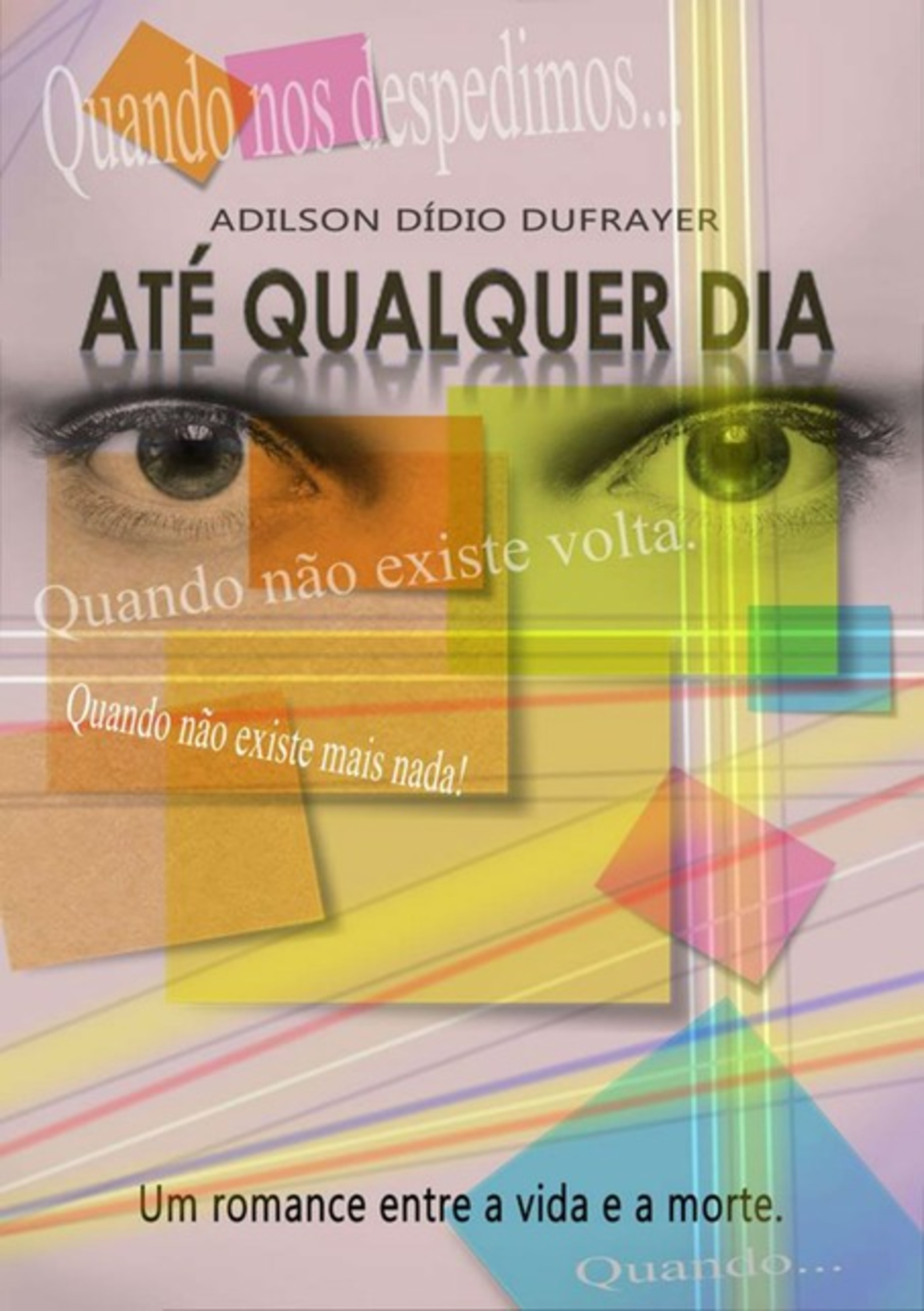 Até Qualquer Dia