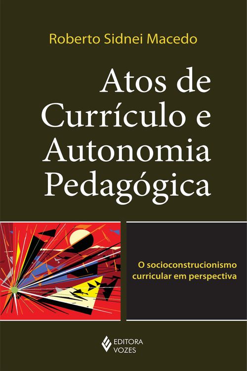 Atos de Currículo e Autonomia Pedagógica