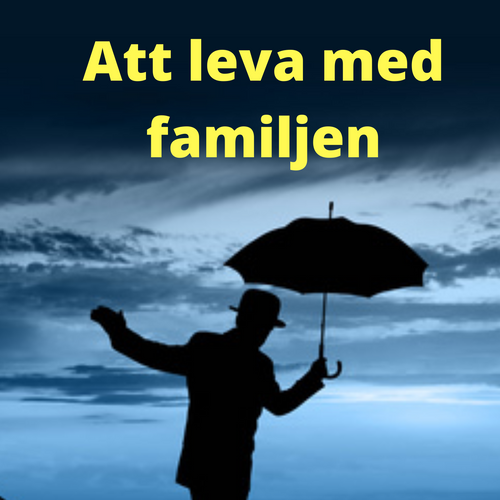 Att leva med familjen