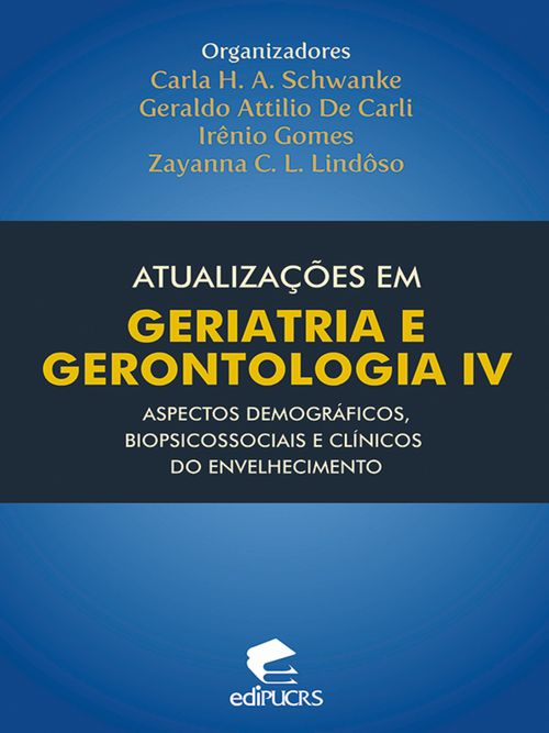 Atualizações em geriatria e gerontologia IV