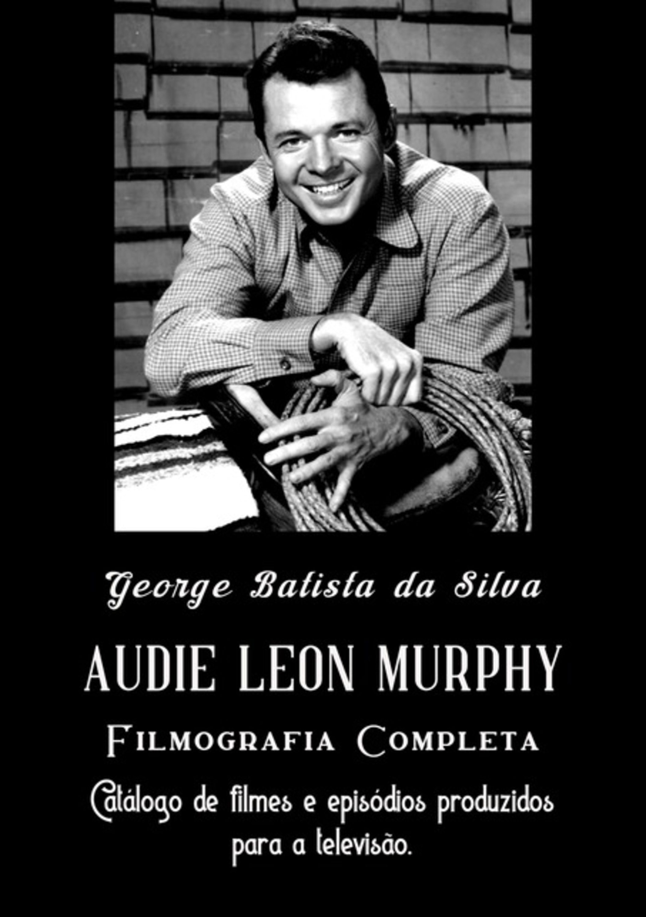 Audie Leon Murphy