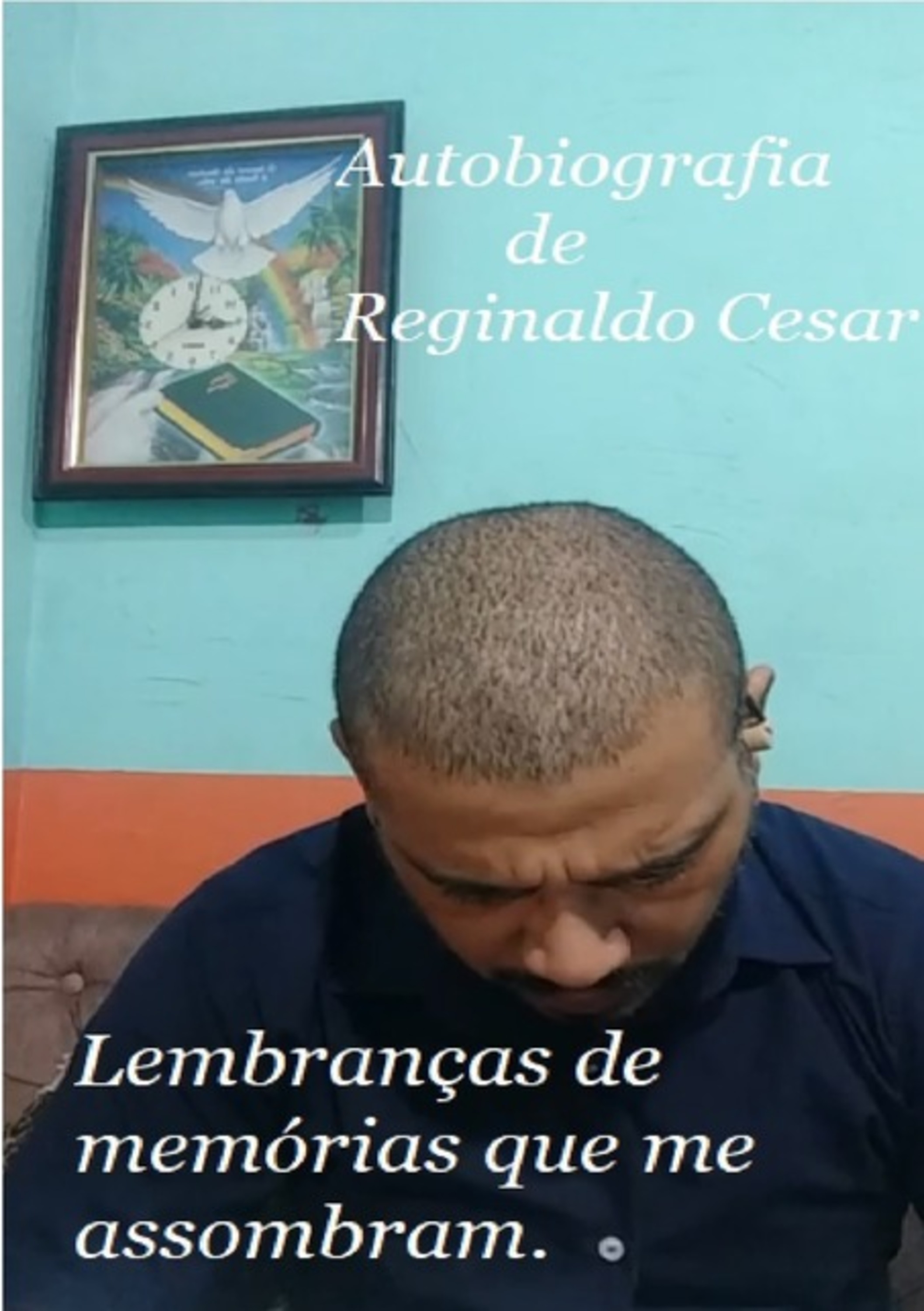 Autobiografia De Reginaldo Cesar